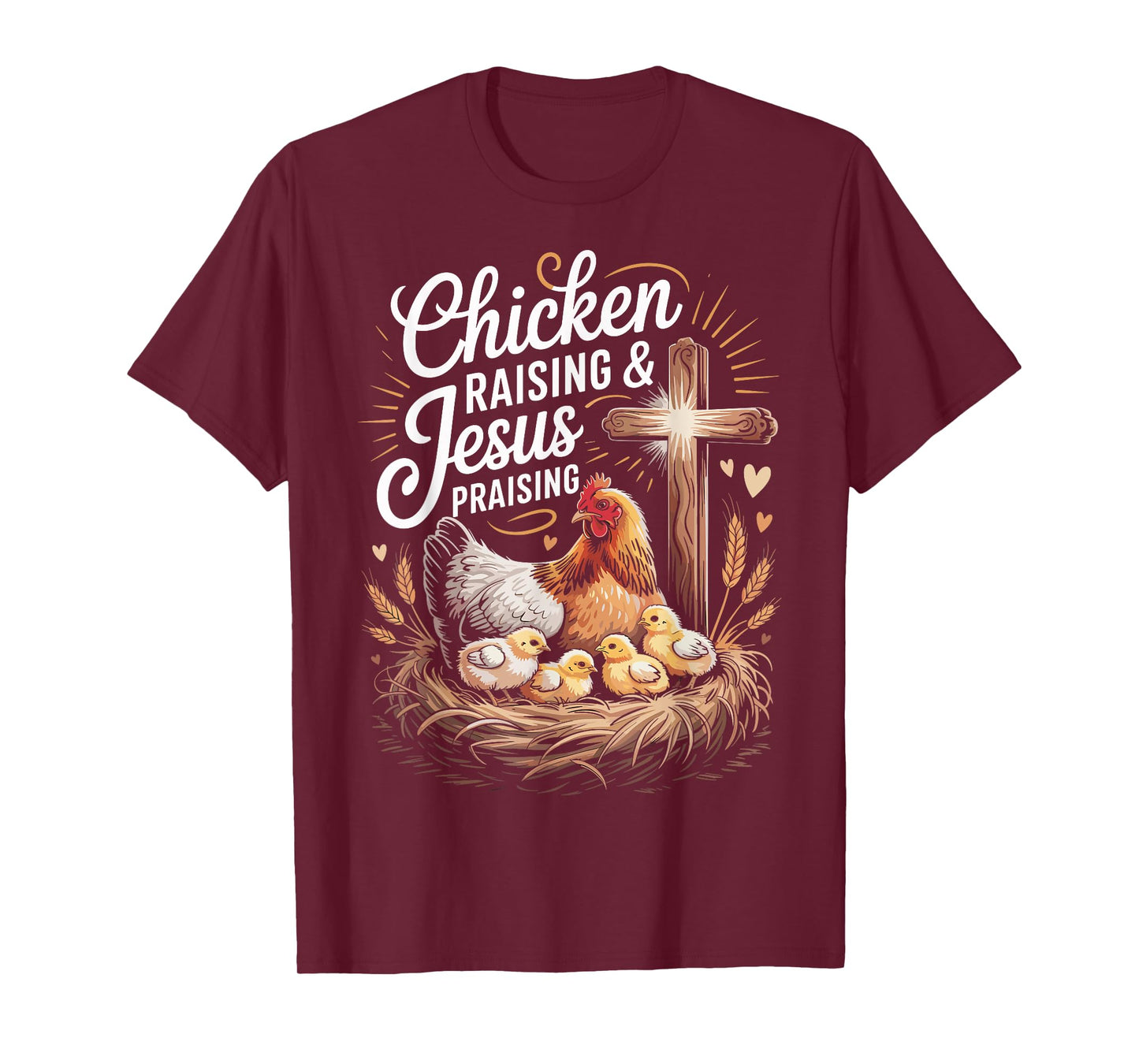 Chicken Raising & Jesus Praising T-Shirt