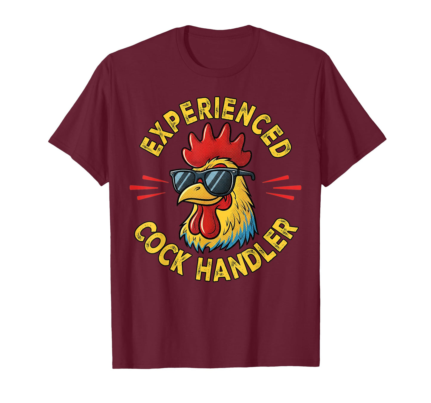 Experienced Cock Handler Funny Adult Humor Rooster Gag T-Shirt
