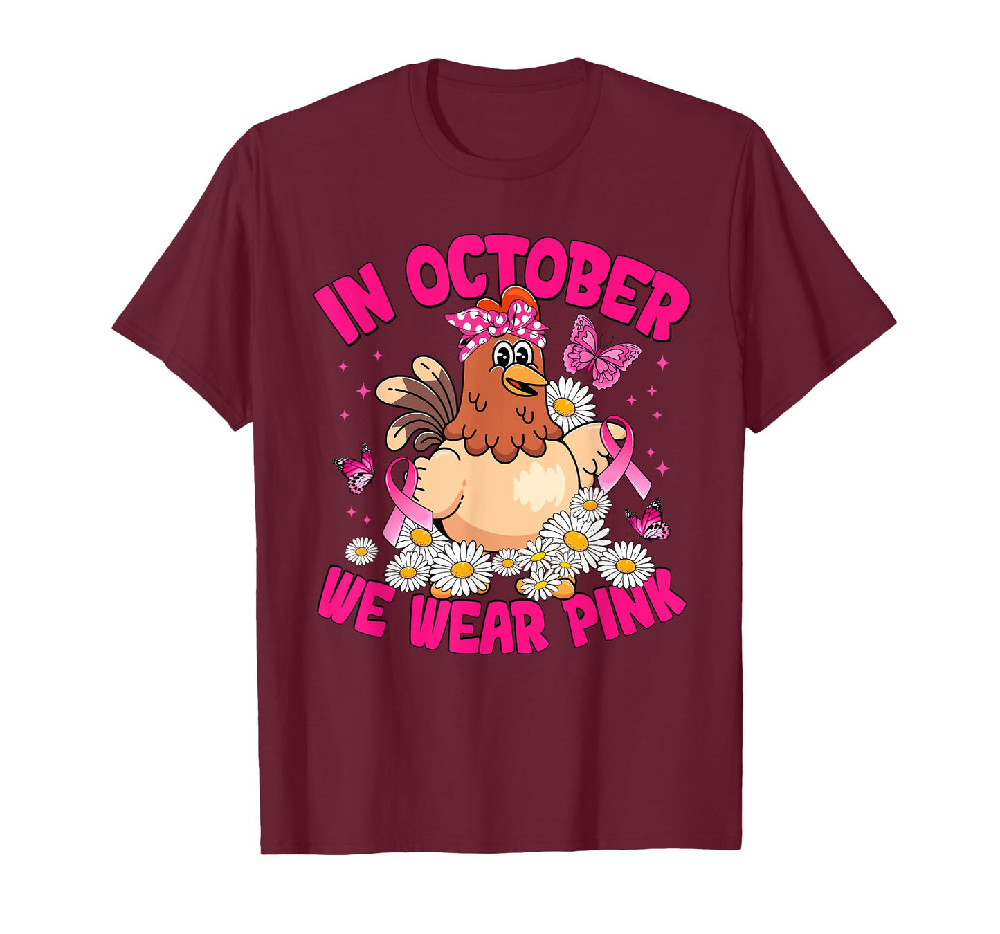 in October We Wear Pink Breast Cancer Awareness Chicken Bow T-Shirt