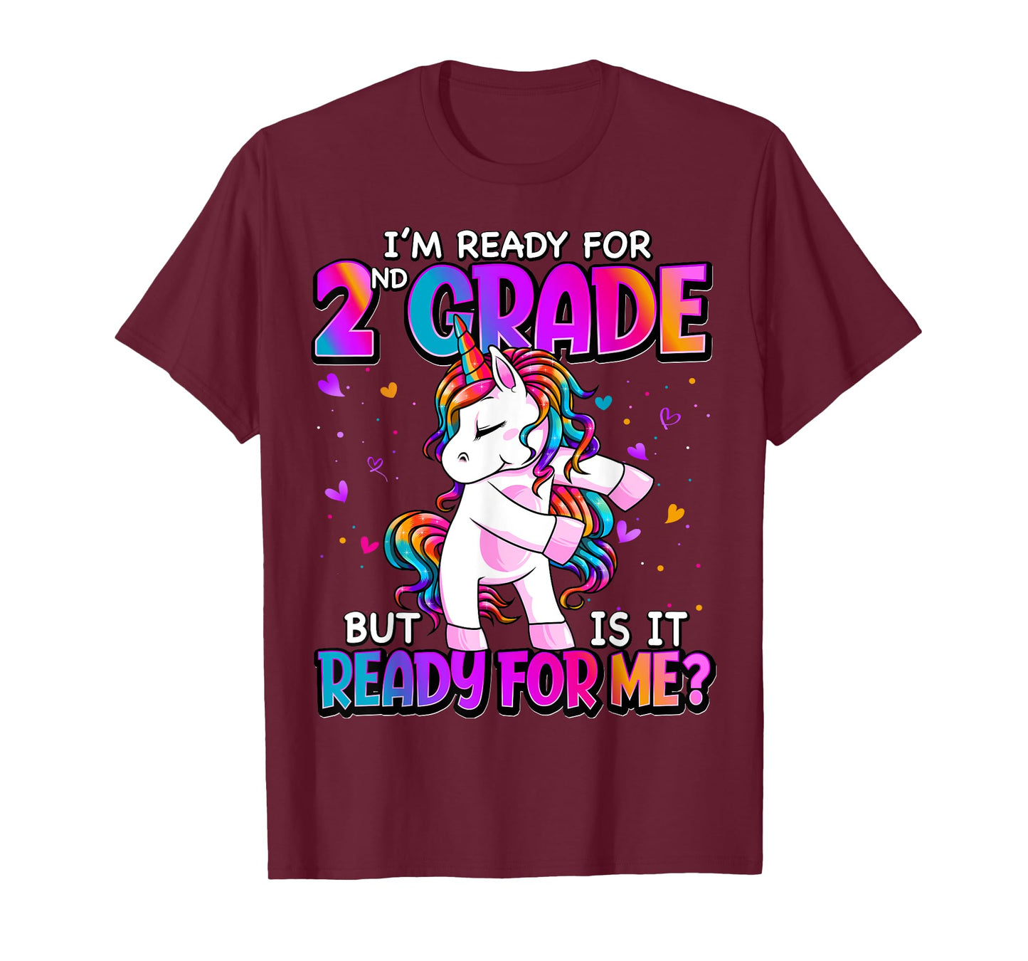 I'm Ready For 2nd Grade Shirt Back To School 2nd Grade Girls T-Shirt
