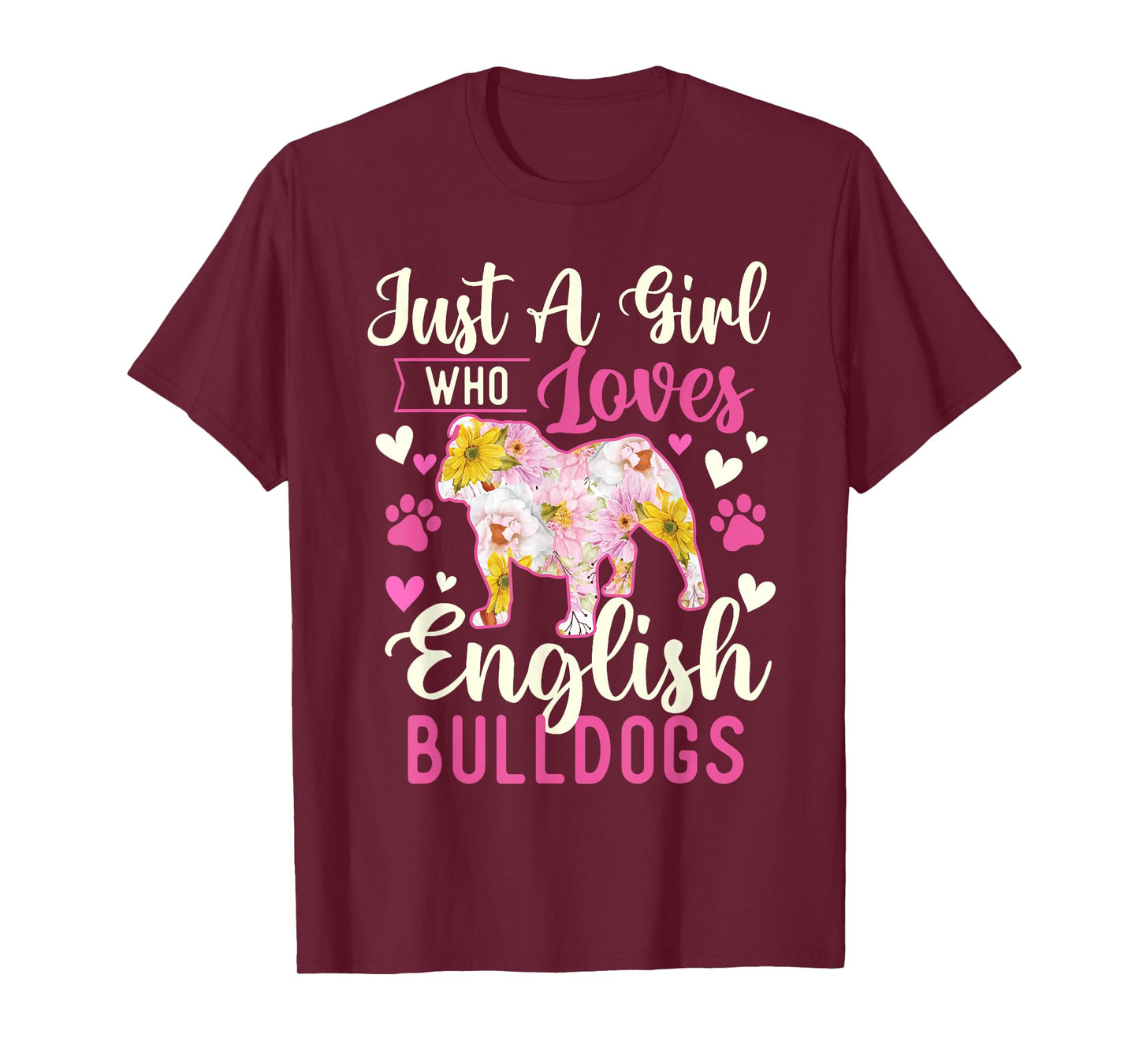 Just A Girl Who Loves English Bulldogs - Dog Lover Puppy T-Shirt