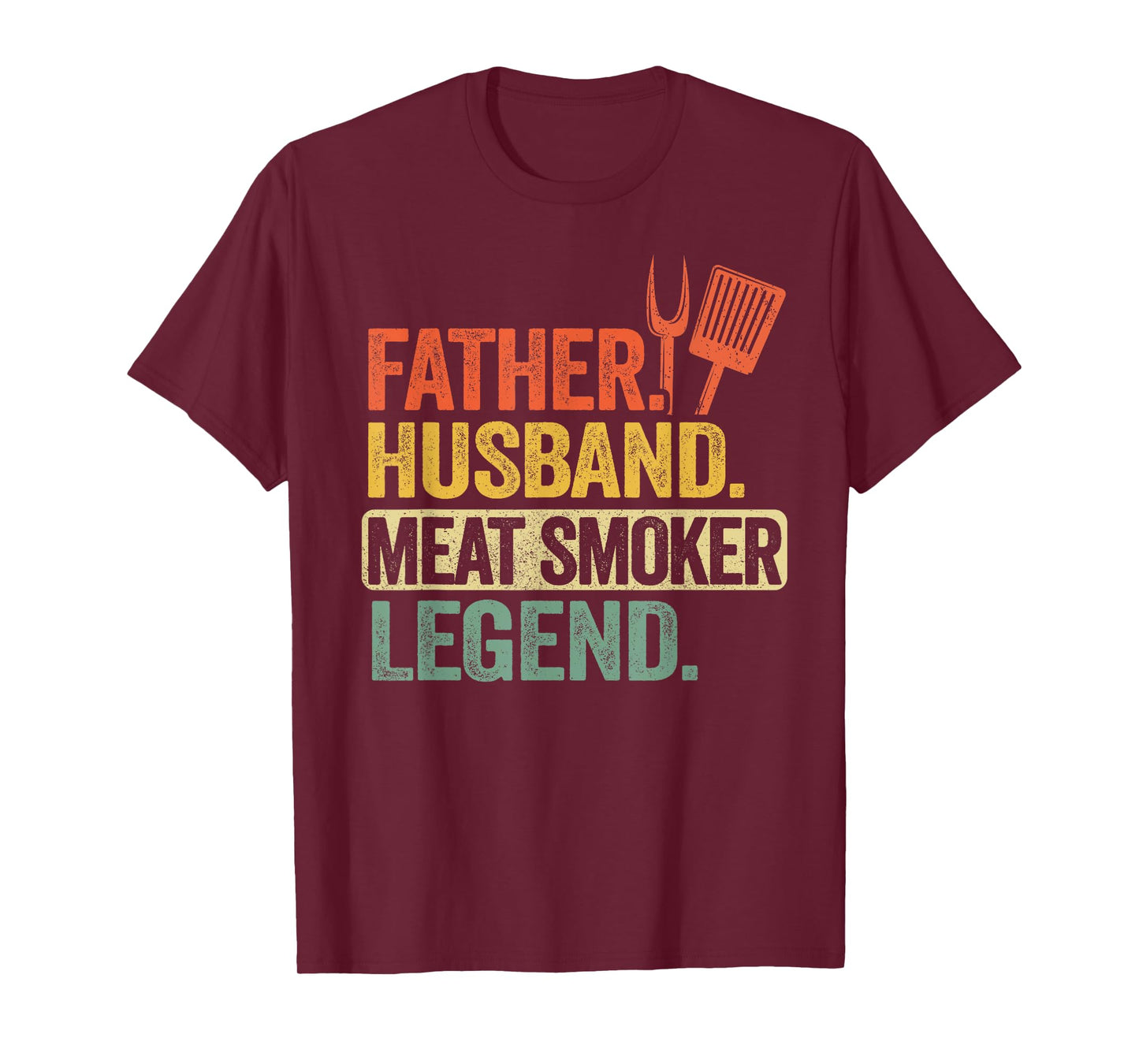 Father Husband Meat Smoker Legend Grilling Dad Meat Smoking T-Shirt