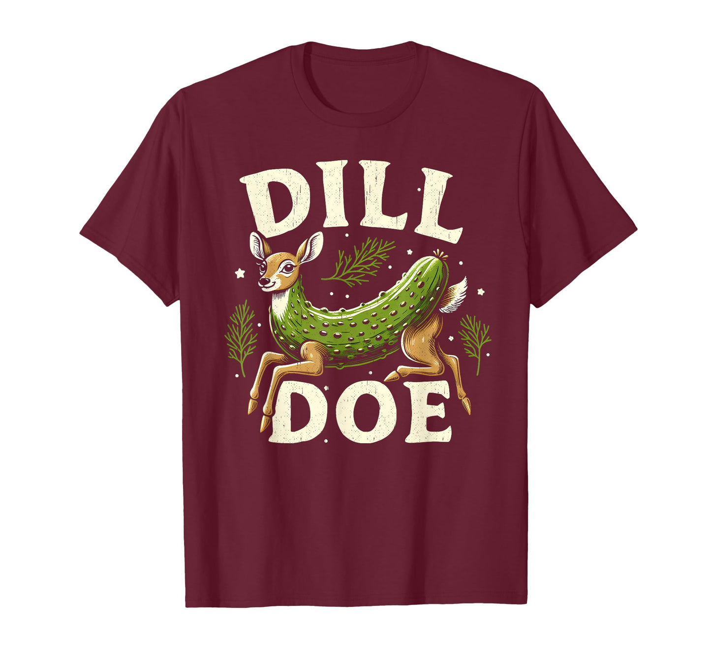 Dill Doe Funny Deer Pickle T-Shirt