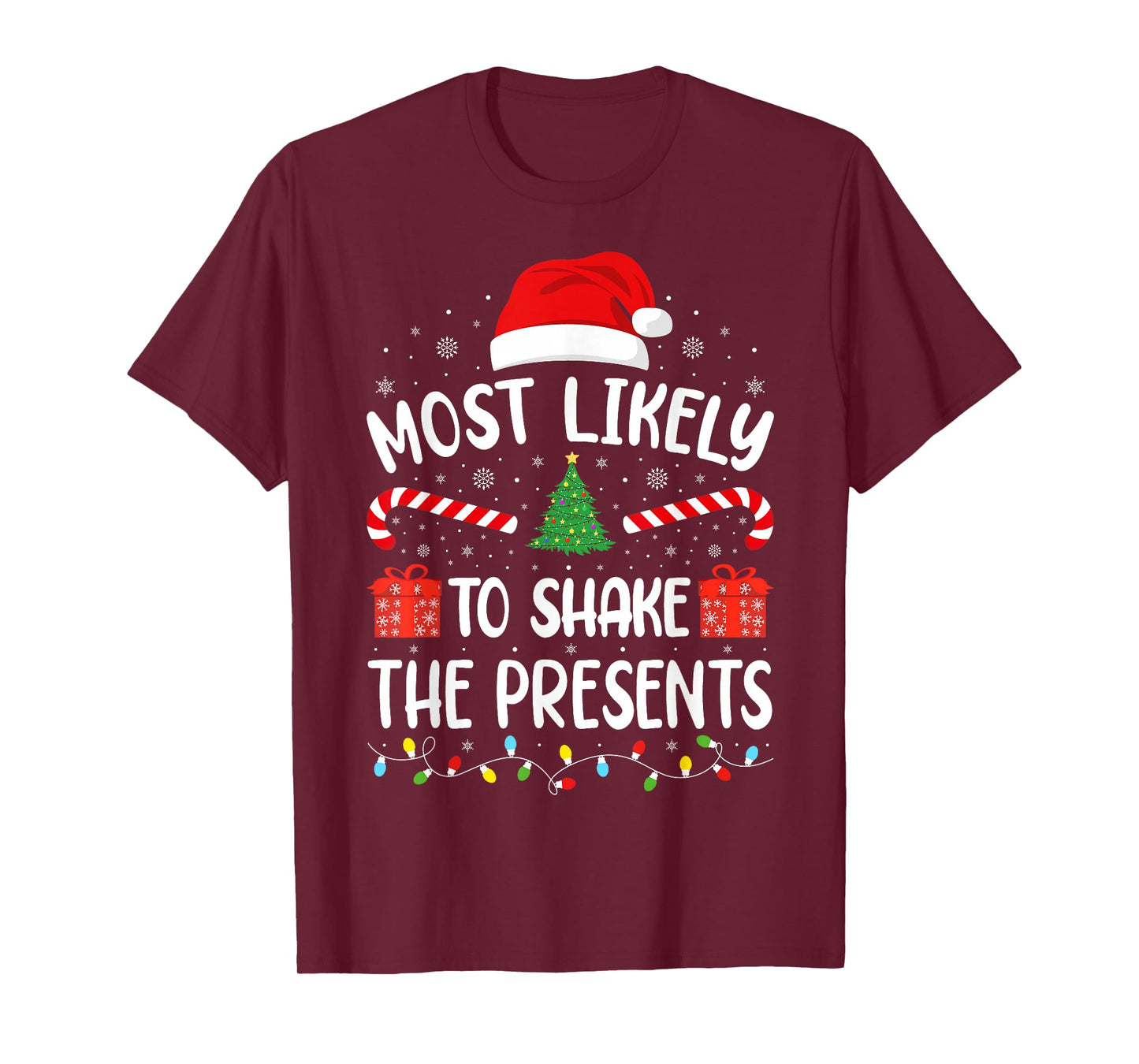 Most Likely to Shake The Presents Xmas Family Matching Tree T-Shirt