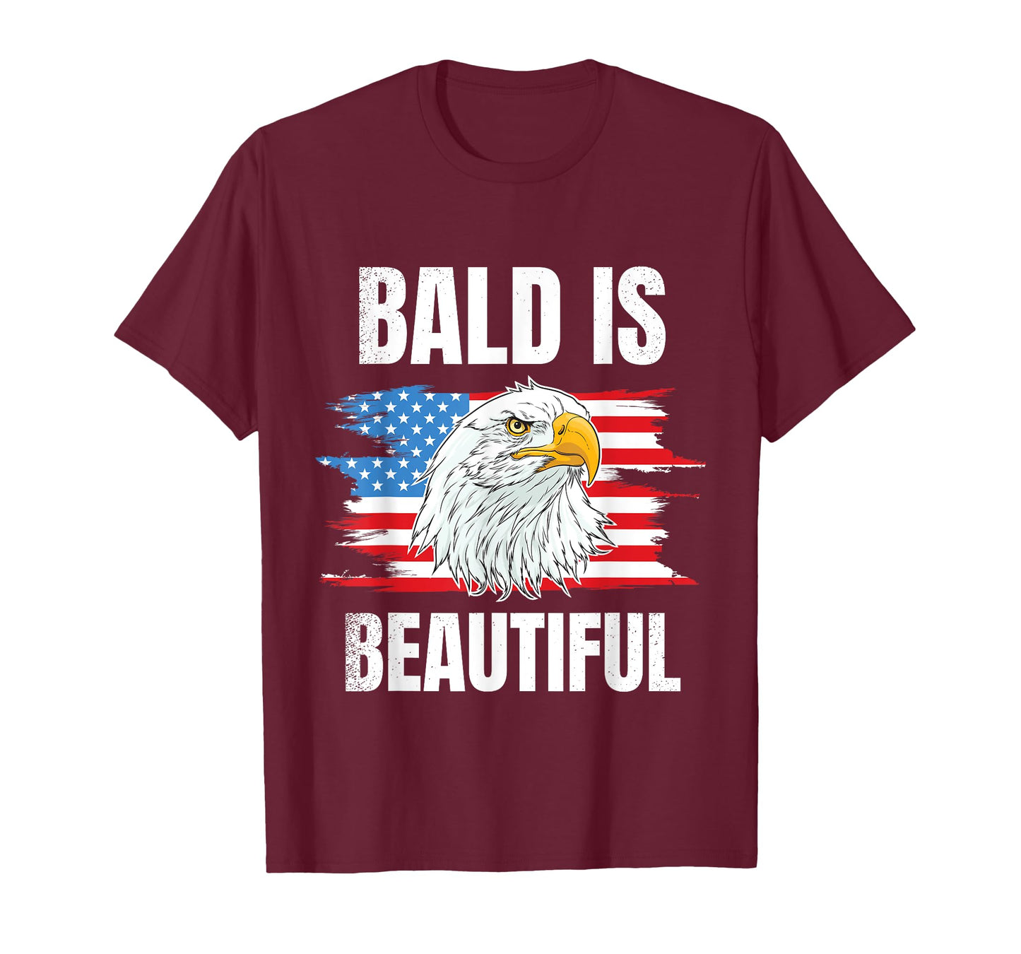 Bald Is Beautiful 4th of Bald Eagle American Flag USA Gift T-Shirt