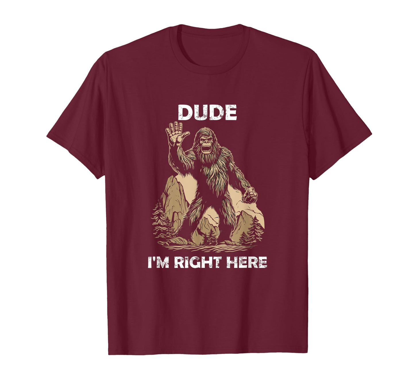 Retro Bigfoot Silhouette Sasquatch Dude I'm Right Here T-Shirt