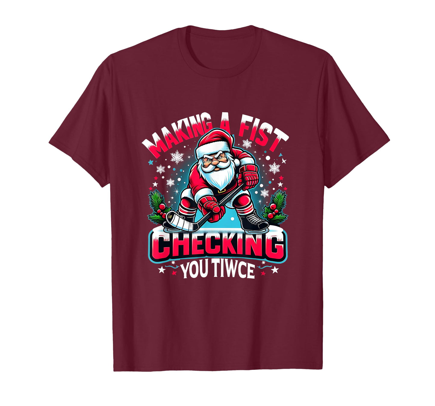 Making A Fist Checking Your Twice Xmas Santa Hockey Players T-Shirt