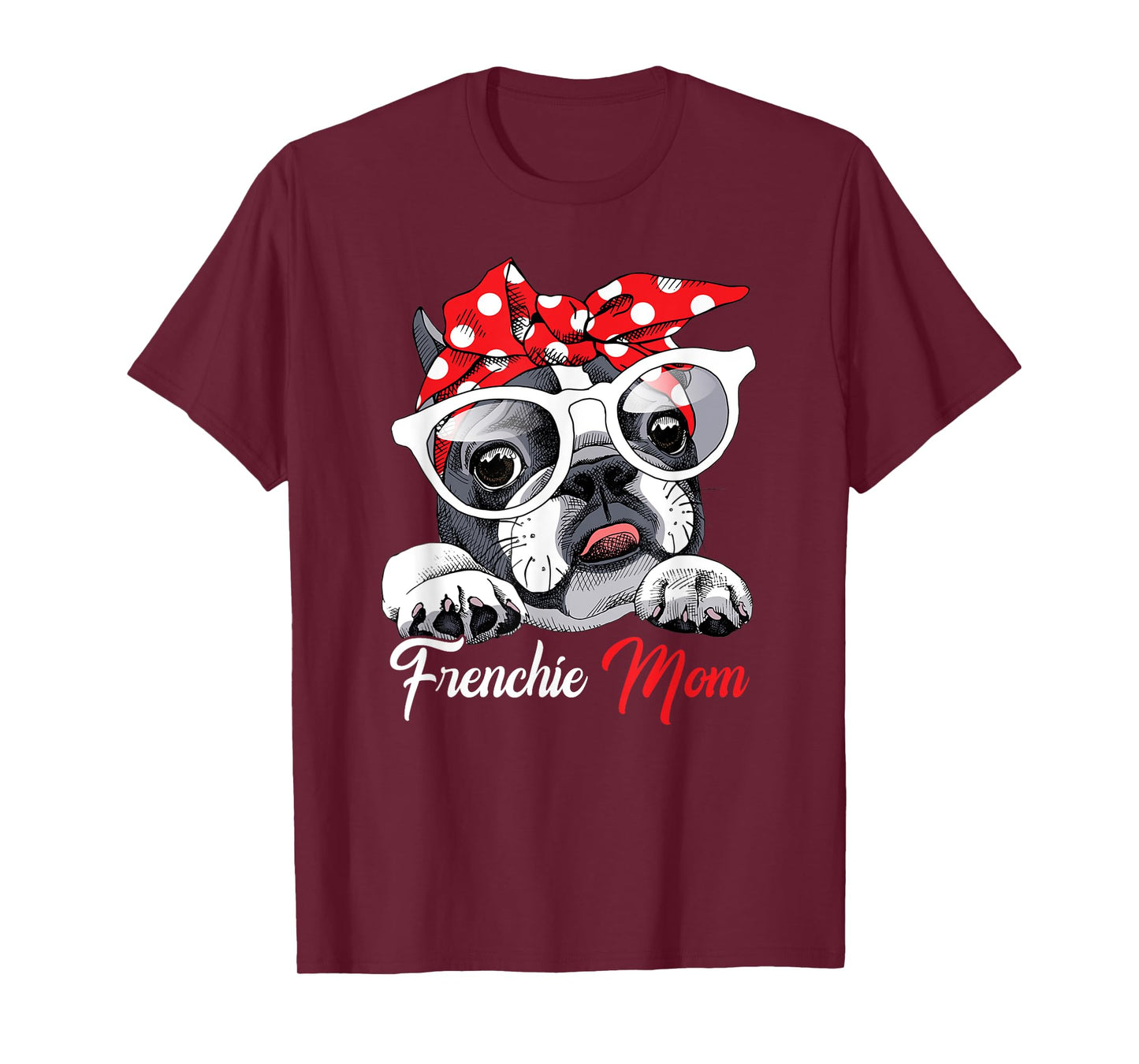 French Bulldog Mom Gift for Frenchie Mom Cute Mother's Day T-Shirt for Men Women