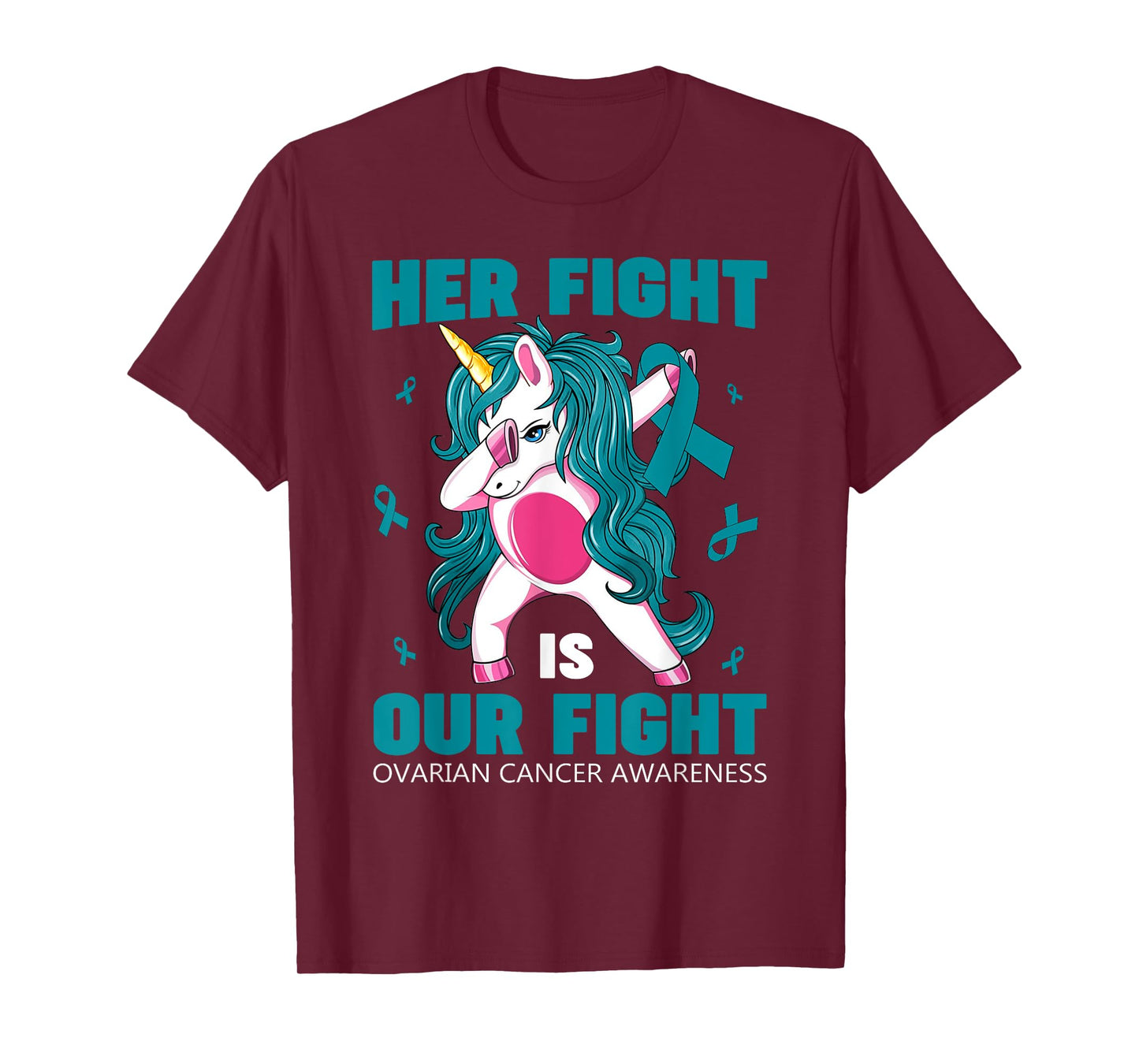Her Fight Is Our Fight Ovarian Cancer Awareness Unicorn Dab T-Shirt