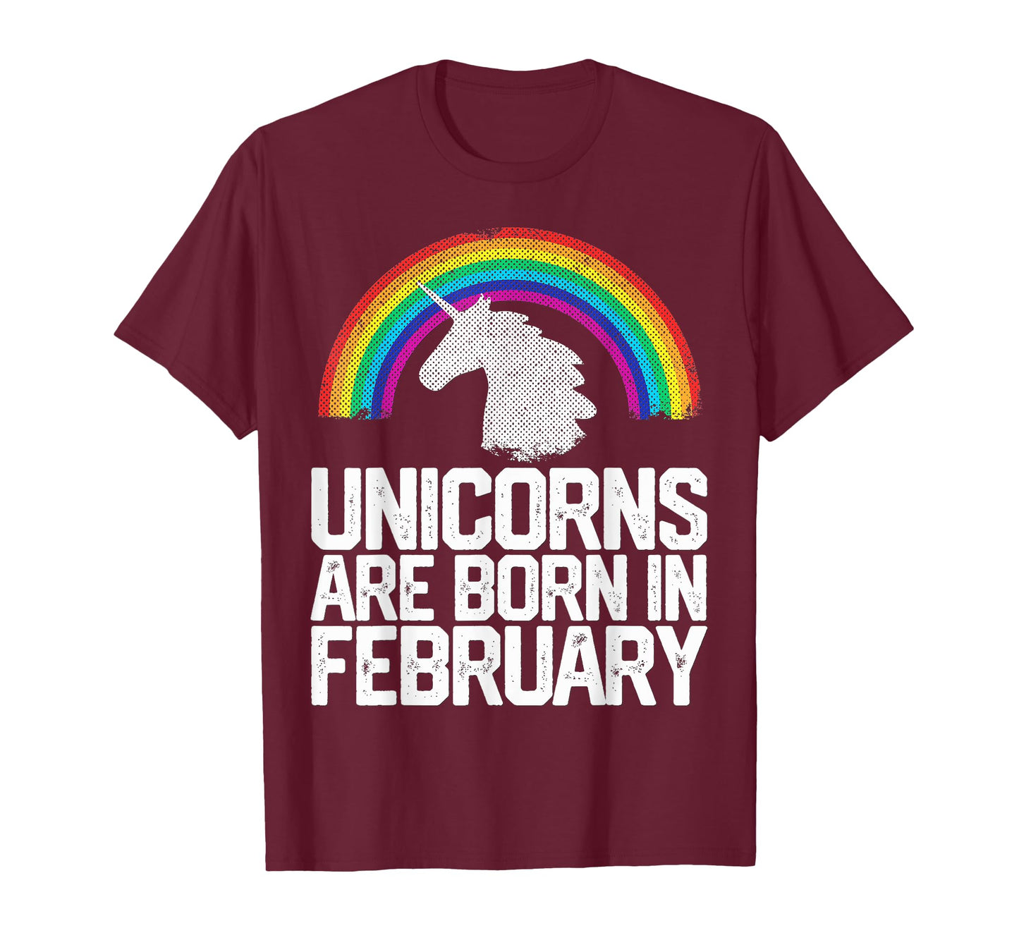 Unicorns Are Born In February Birthday Gift Women Girls Teen T-Shirt