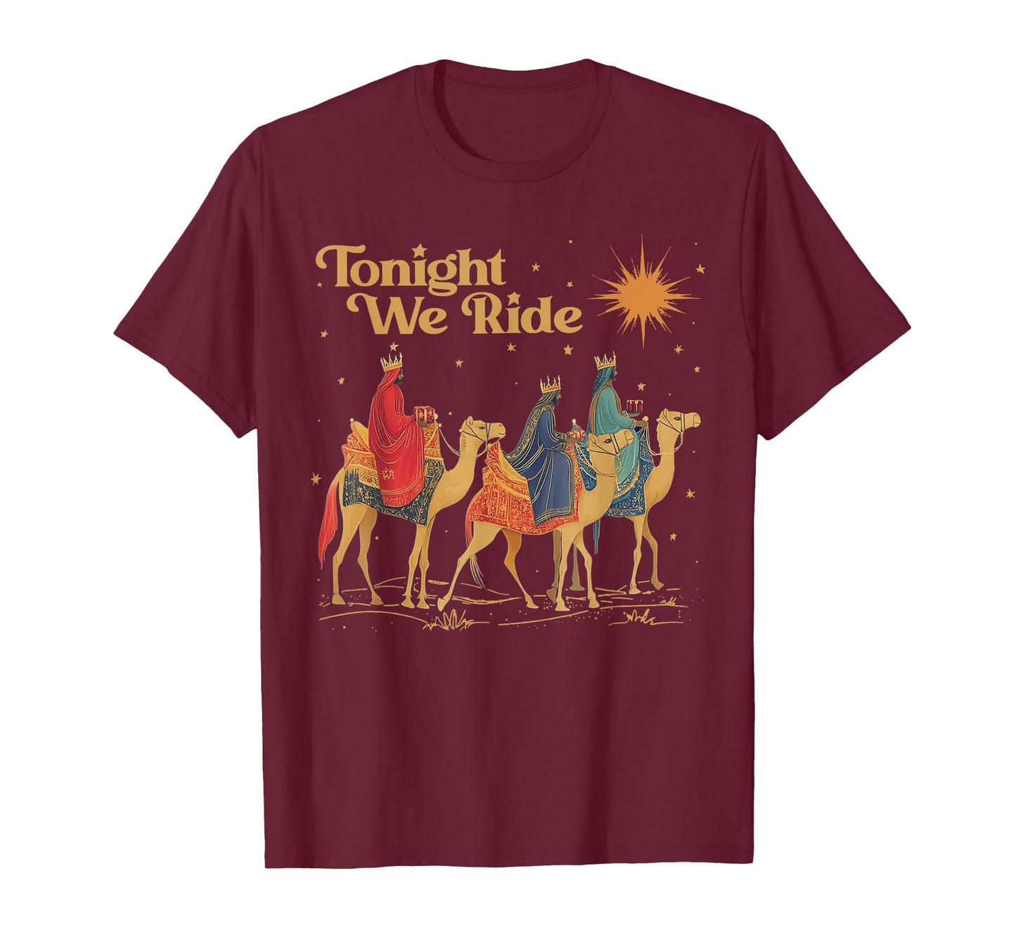 3 Wise Men Tonight We Ride Christmas T-Shirt