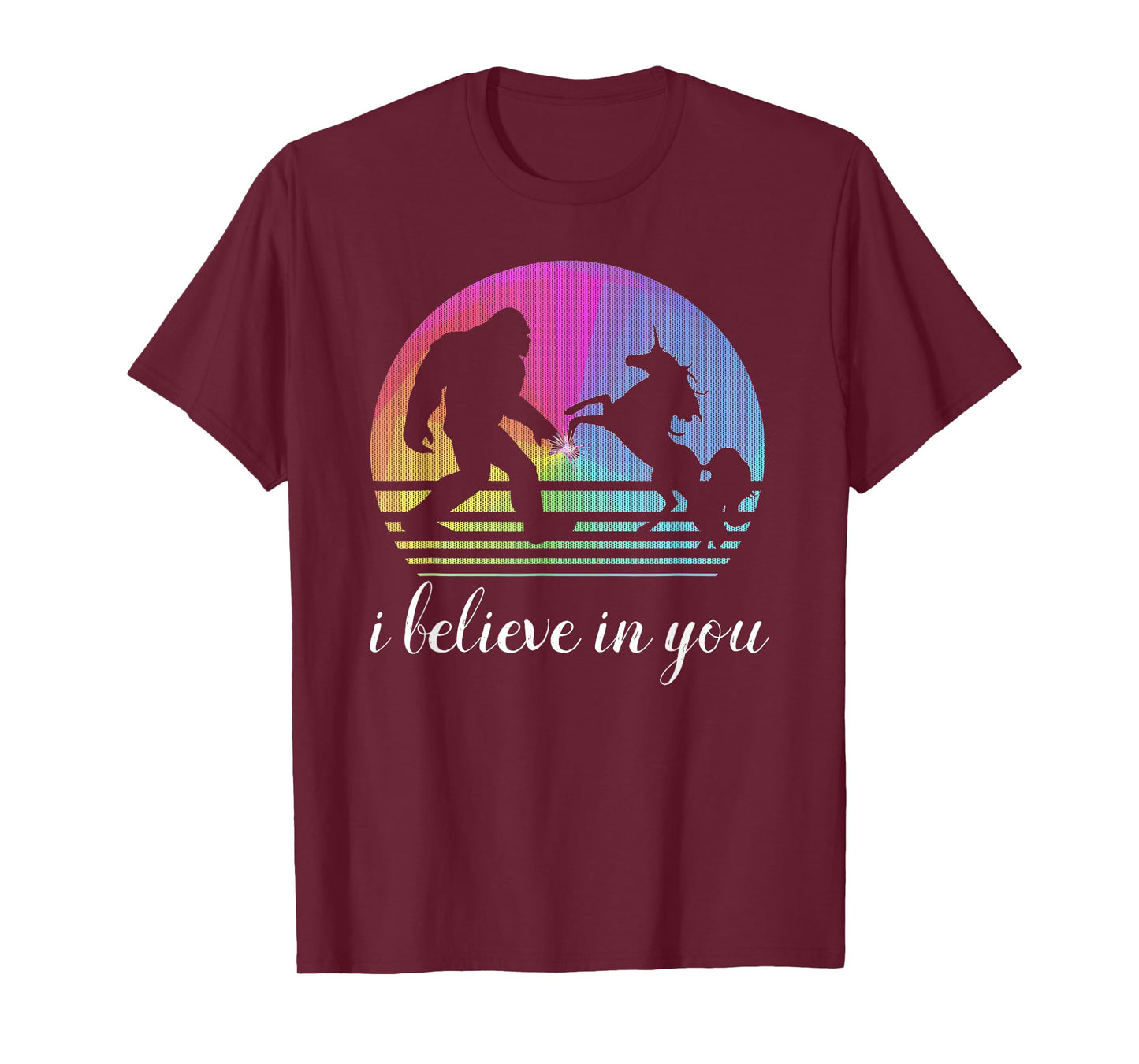 Bigfoot Unicorn Funny Couple Design "I Believe in You" quote T-Shirt