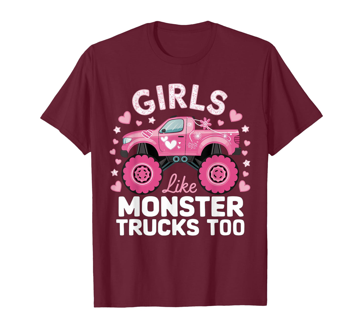 Cute Monster Truck Girls Like Monsters Too T-Shirt