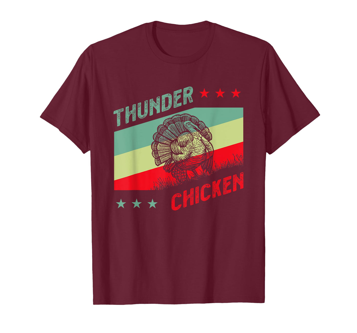 Turkey Hunter for Thunder Chicken T-Shirt