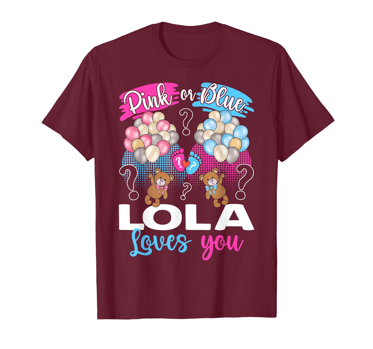 Bears Pink Or Blue Lola Loves You Gender Reveal T-Shirt