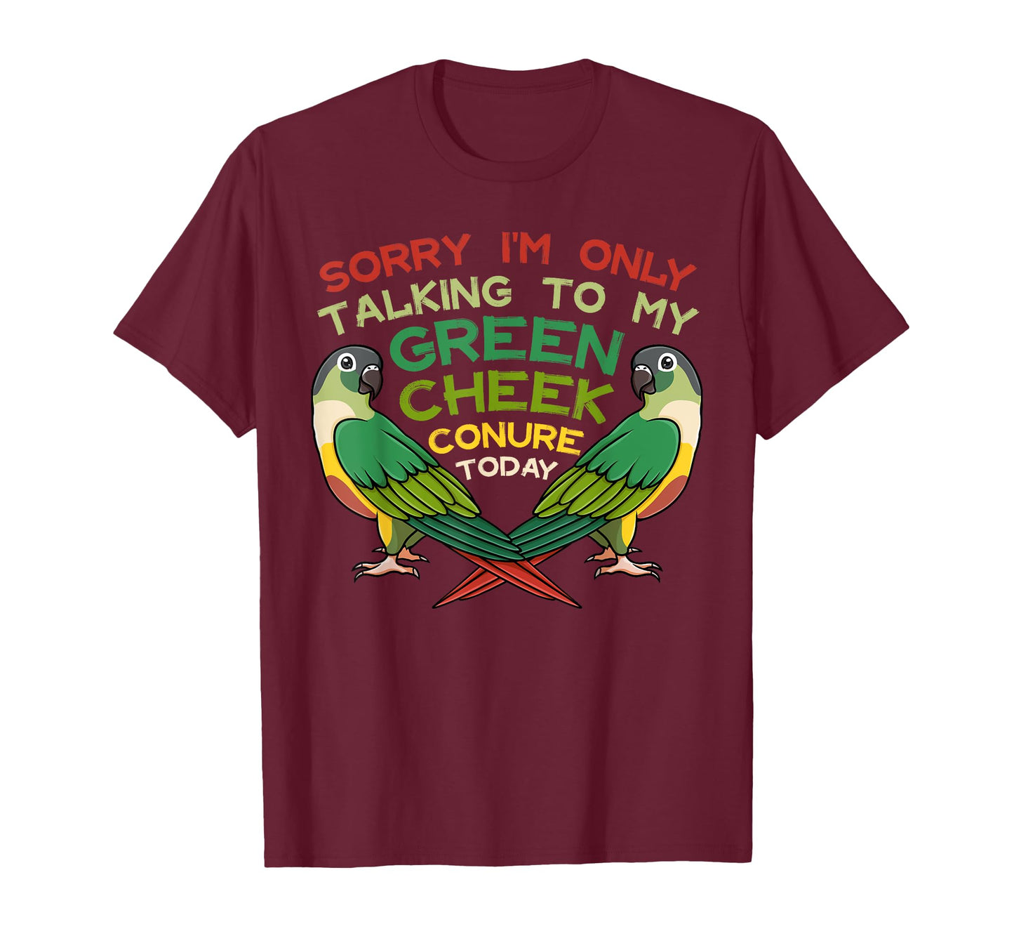 Green Cheek Conure Funny Animals Cute Birds T-Shirt