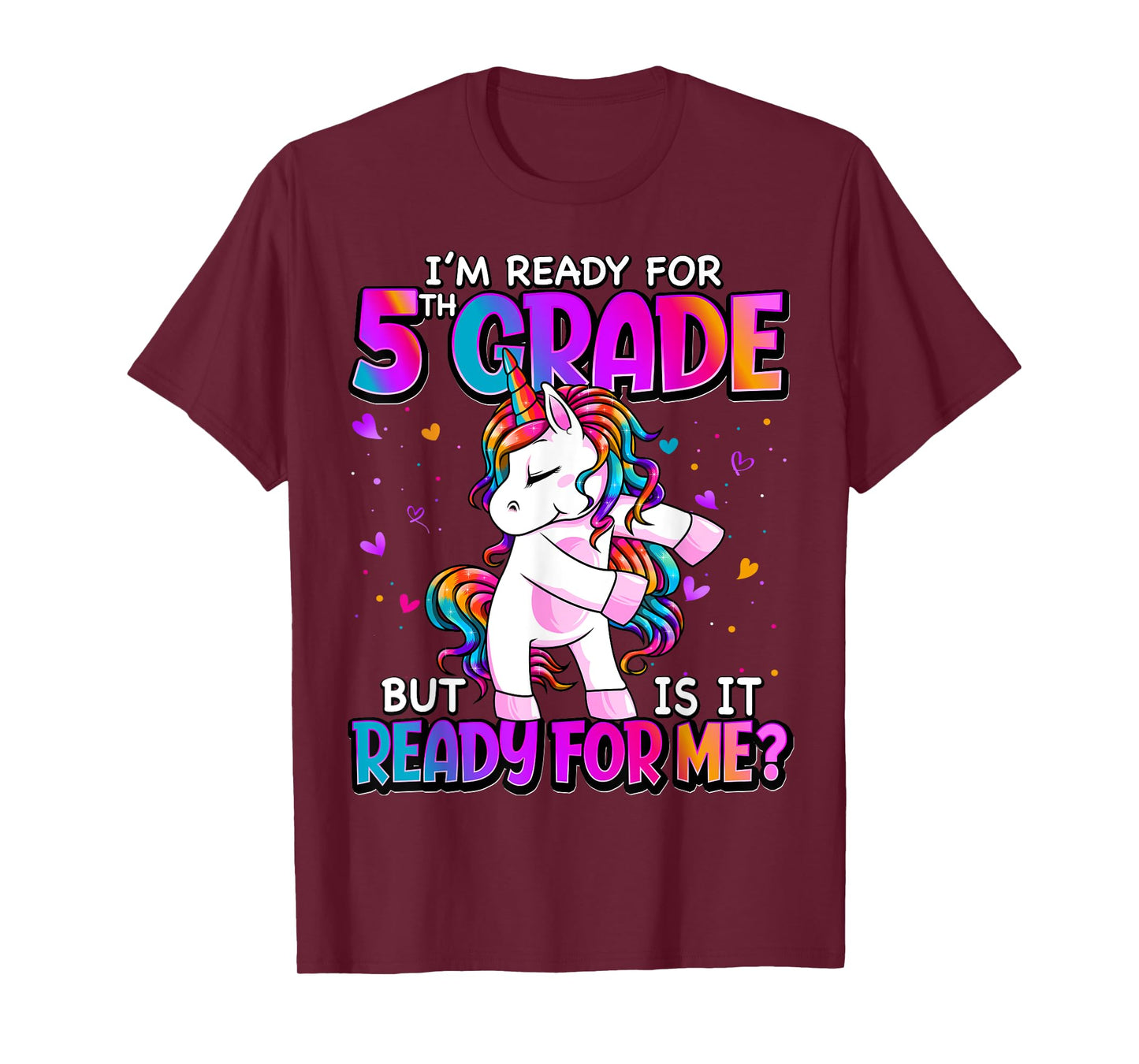 I'm Ready For 5th Grade Shirt Back To School 5th Grade Girls T-Shirt