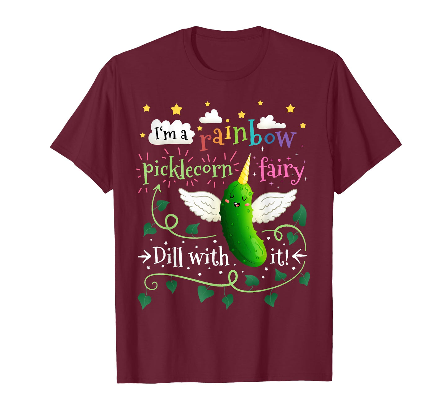 Rainbow Pickle Unicorn Picklecorn Fairy Funny Dill With It T-Shirt