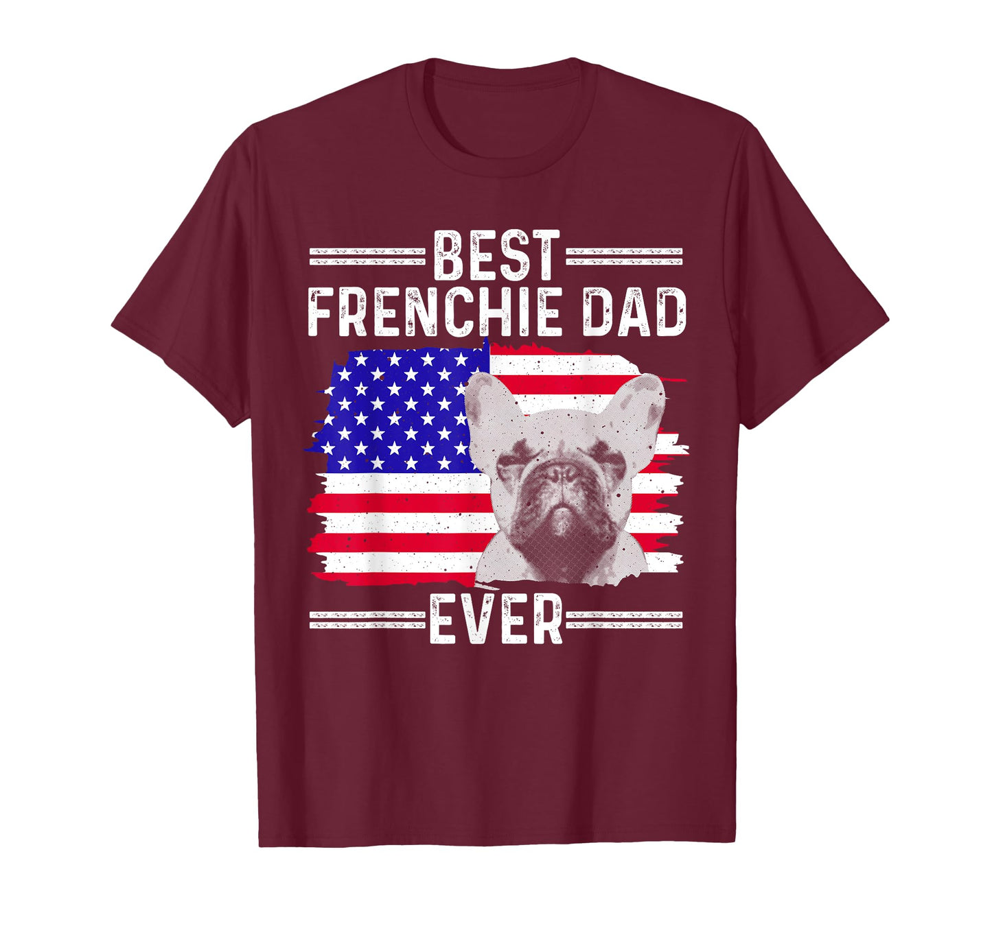 Funny French Bulldog Design For Men Dad Frenchie Dog Lovers T-Shirt