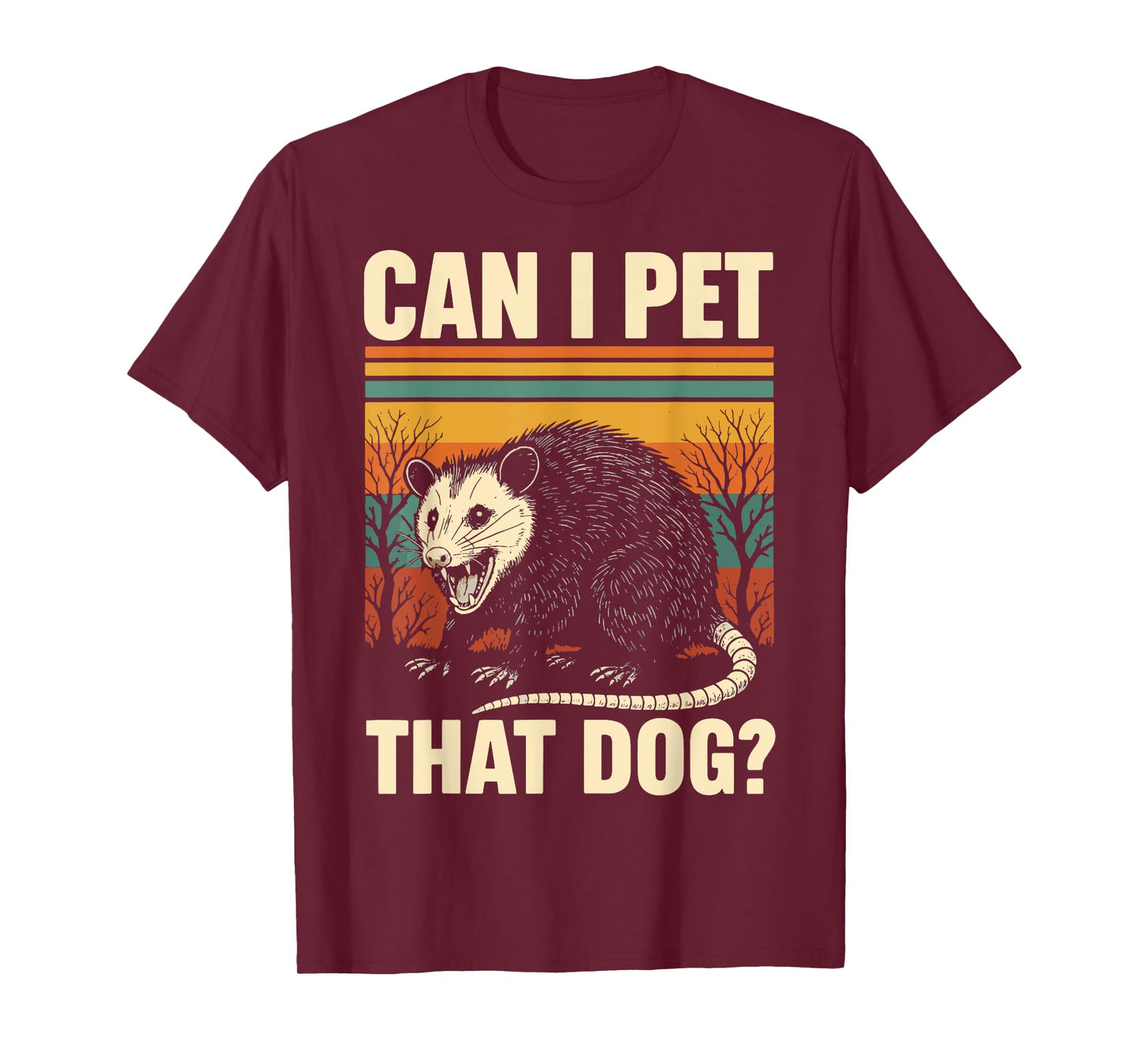 Can I Pet That Dog Opossum Men Women T-Shirt