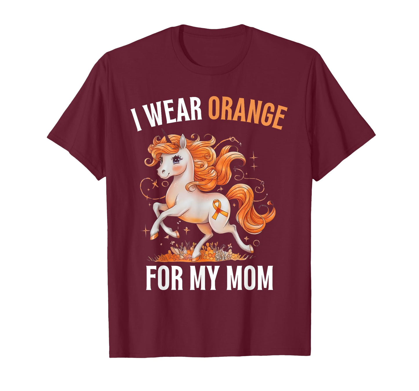 I Wear Orange For My Mom Unicorn MS Awareness T-Shirt