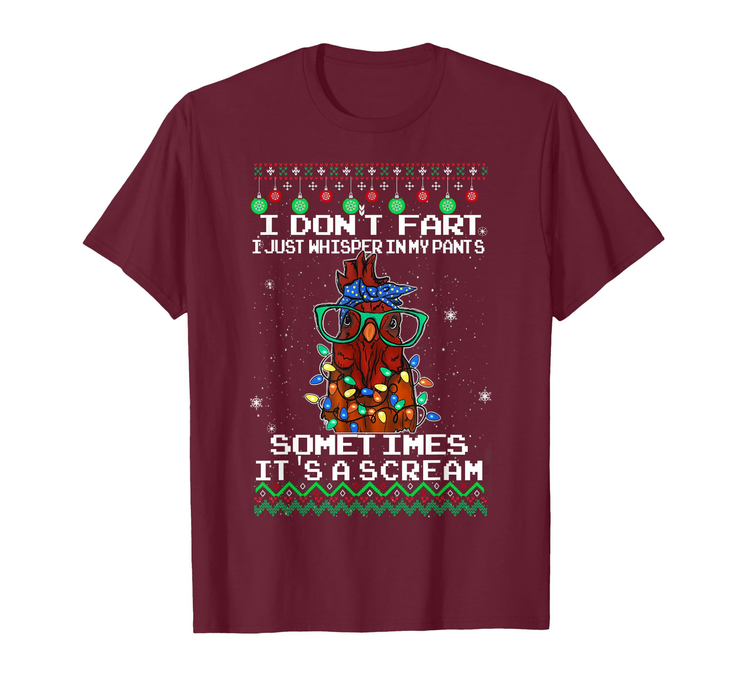 I Don't Fart I Just Whisper In My Pants, Chicken Christmas T-Shirt