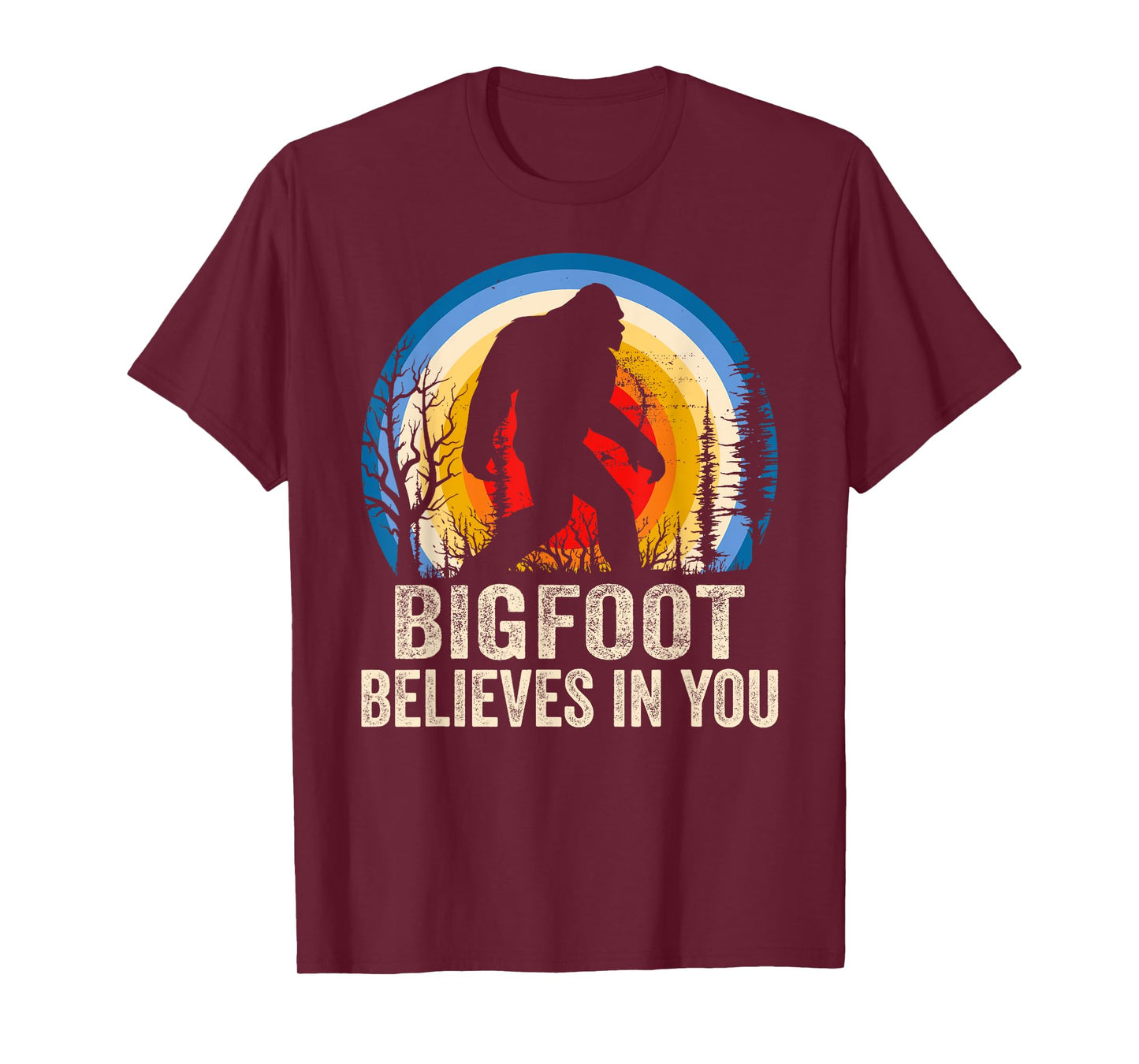 Bigfoot Believes in You Funny Bigfoot Believer T-Shirt