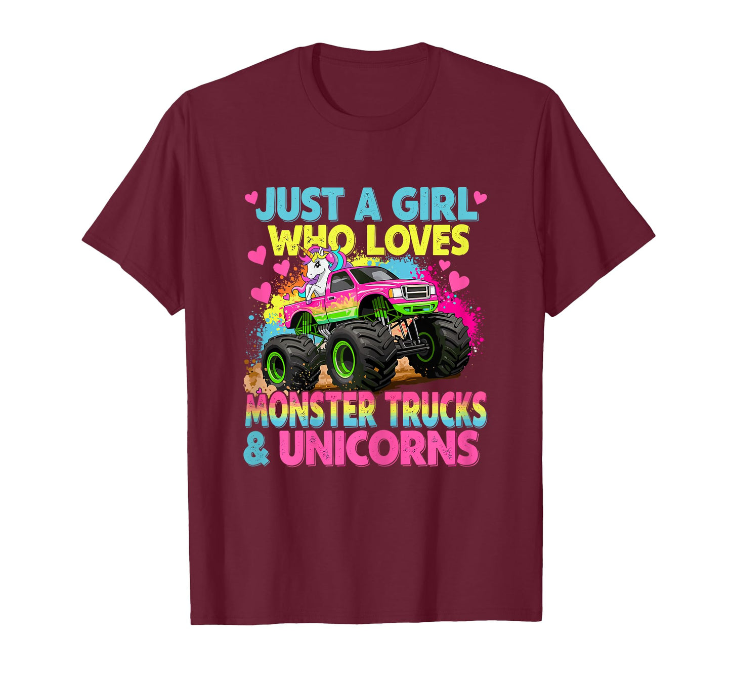 Just a Girl Who Loves Monster Trucks and Unicorns T-Shirt