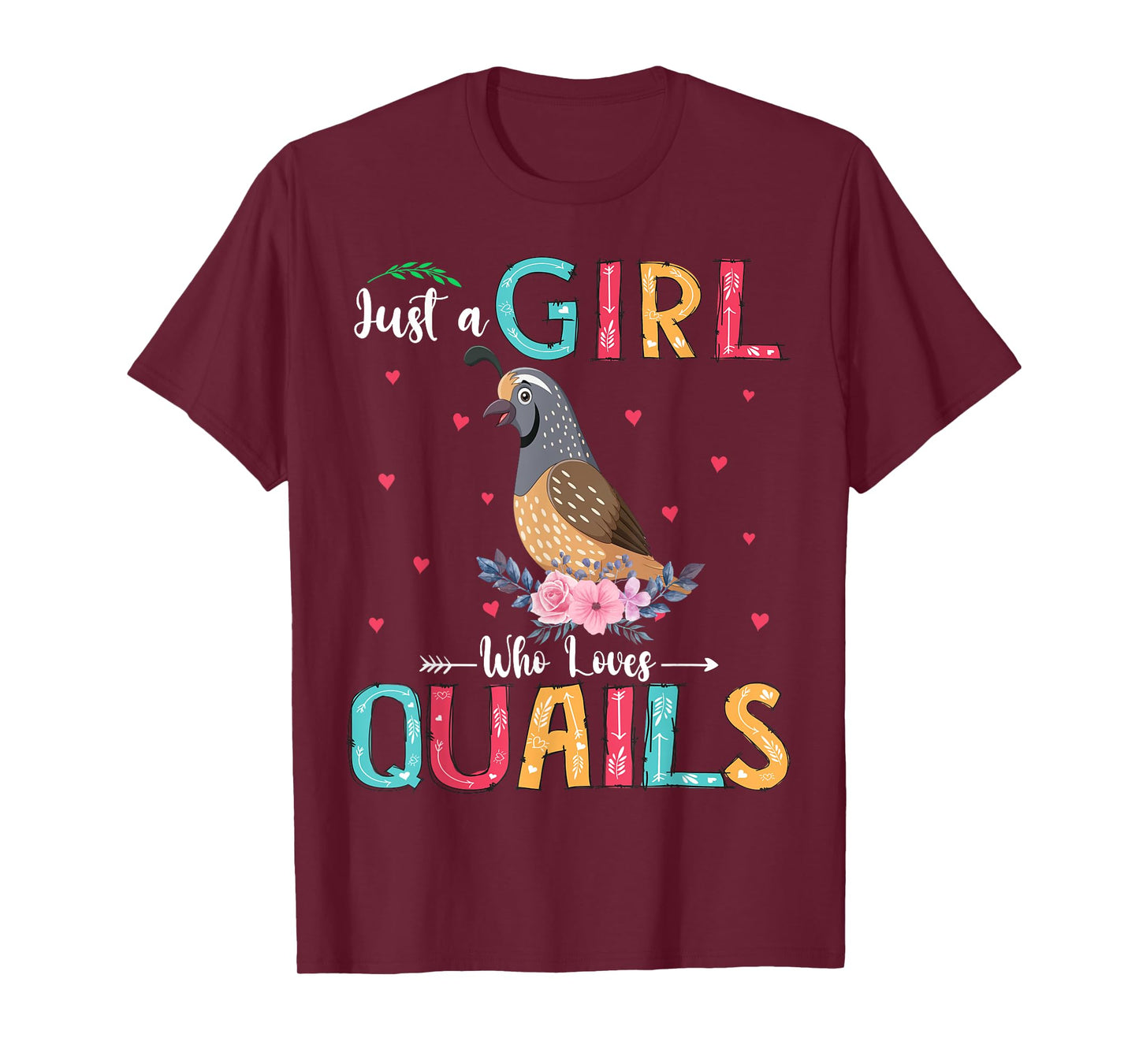 Just A Girl Who Loves Quails Funny Floral Flower Quail Bird T-Shirt
