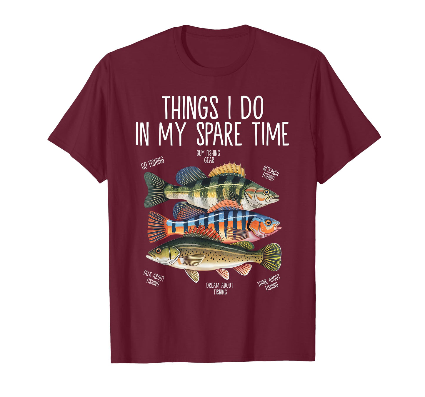 Things I Do In My Spare Time Funny Fishing T-Shirt