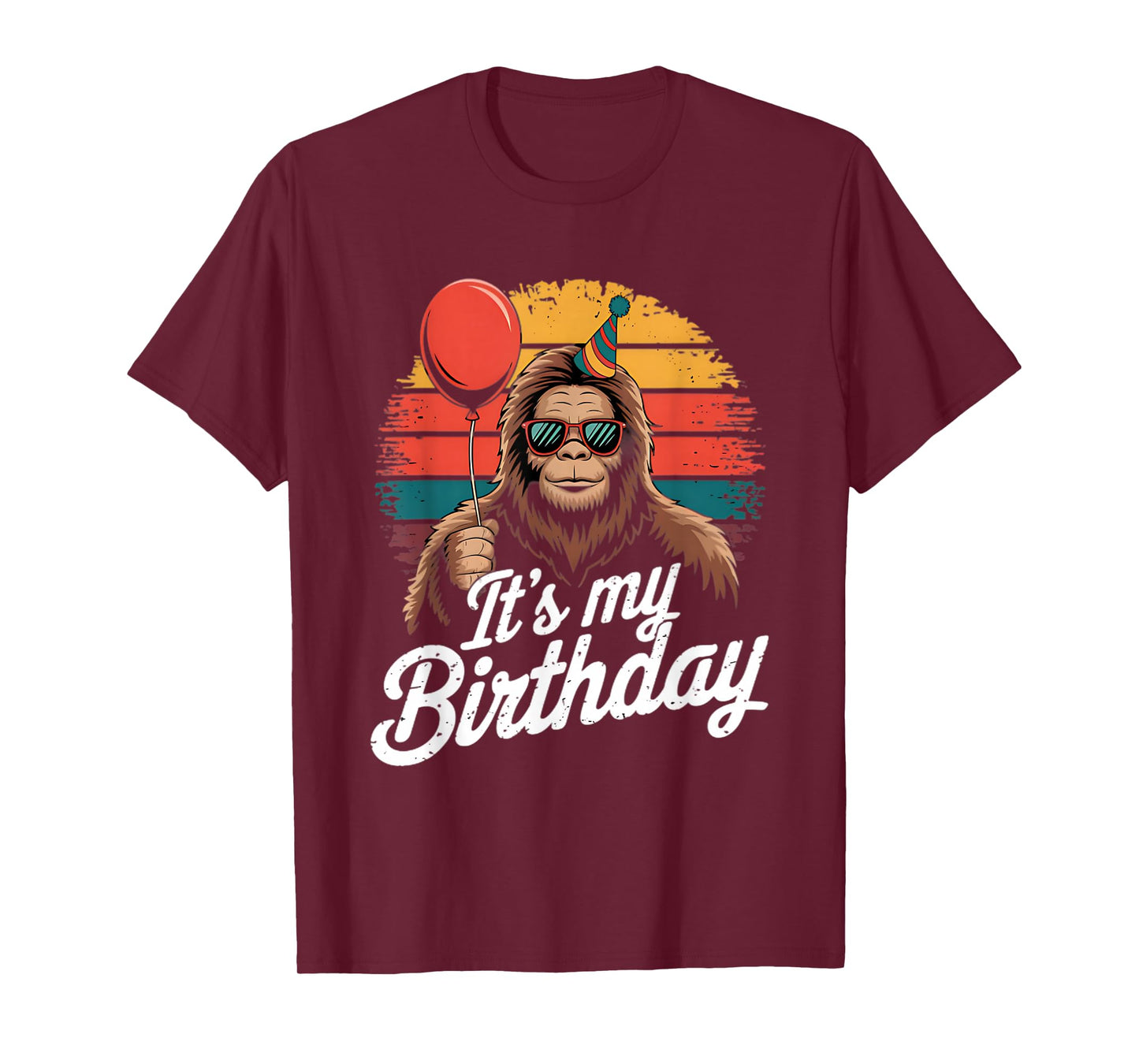 It's My Birthday Funny Bigfoot Sasquatch Bday Retro T-Shirt