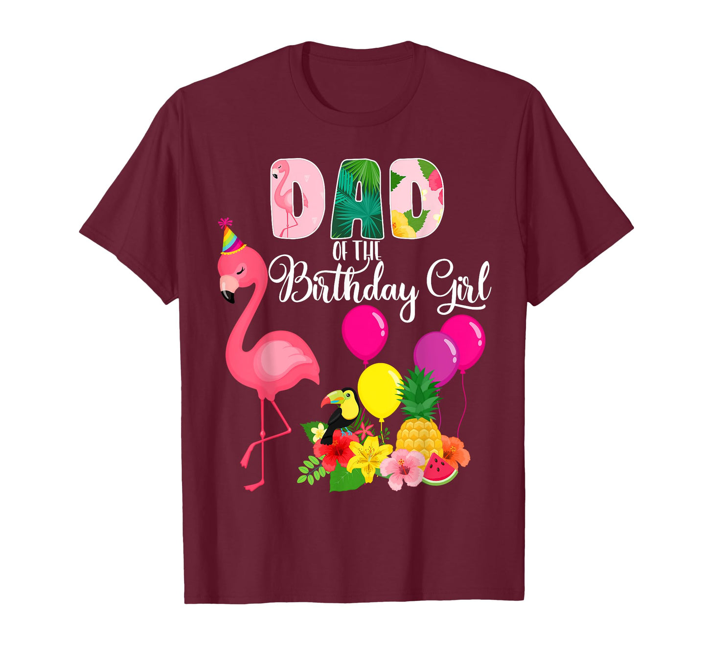Flamingo Birthday Dad Of The Birthday Girl Flamingo Birthday T-Shirt