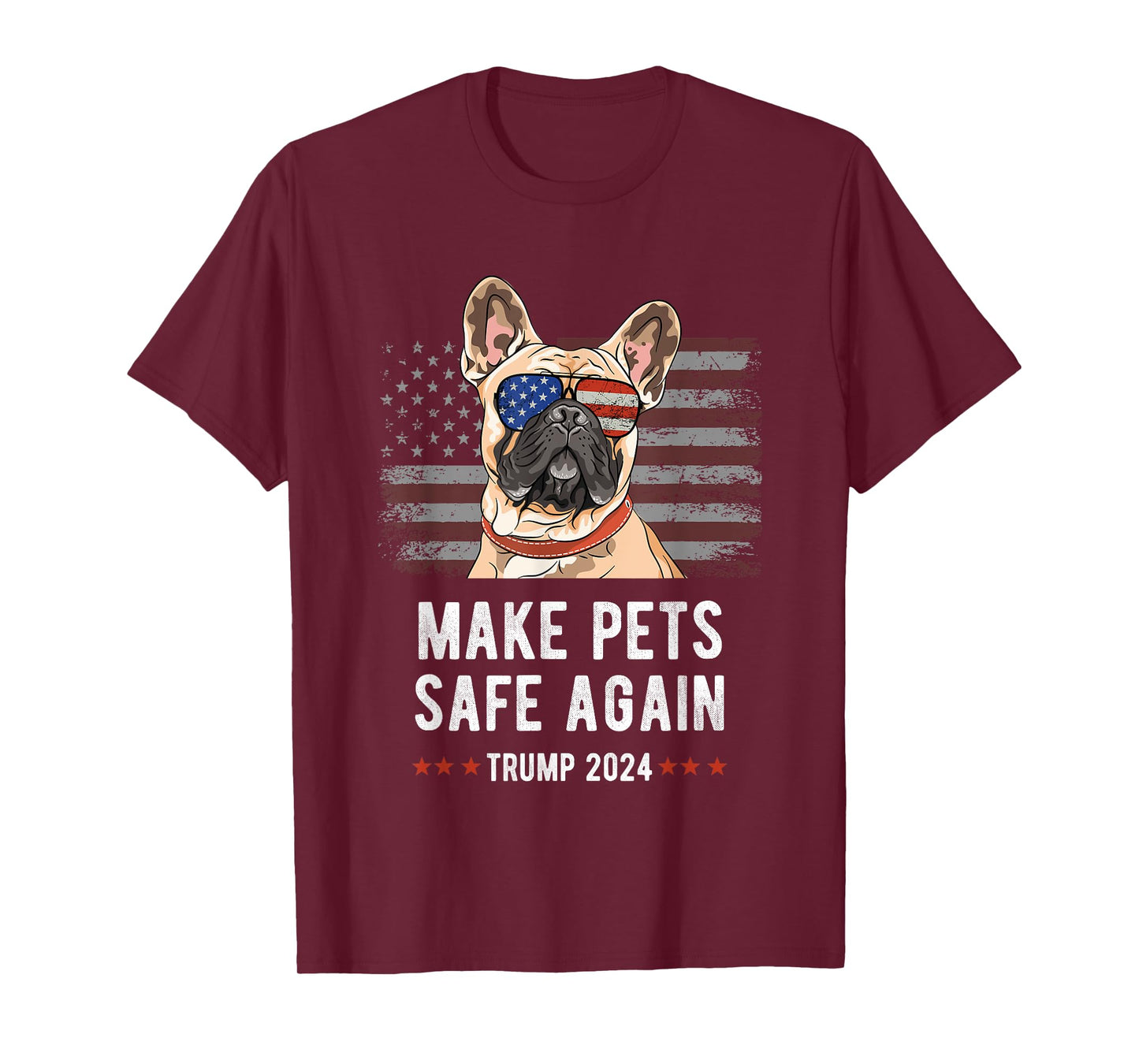 Make Pets Safe Again French Bulldog Dog Trump 2024 Men Women T-Shirt