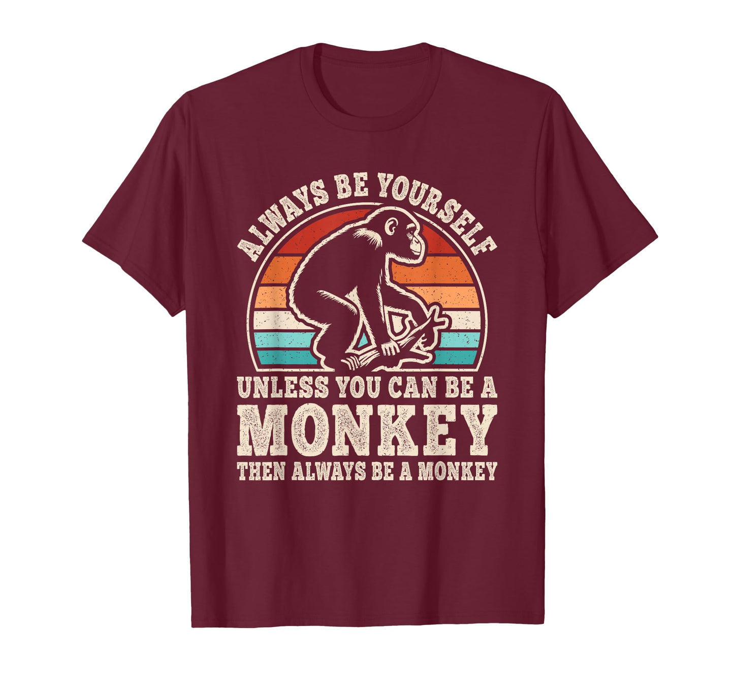 Always Be Yourself Monkey Retro Monkey Ape Men Women Kids T-Shirt