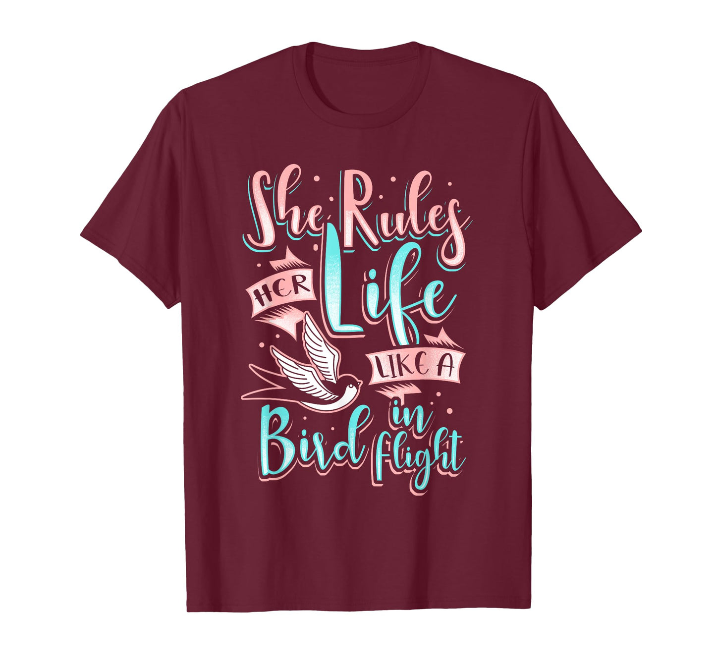 She Rules Her Life Like A Flying Bird In Flight T-Shirt
