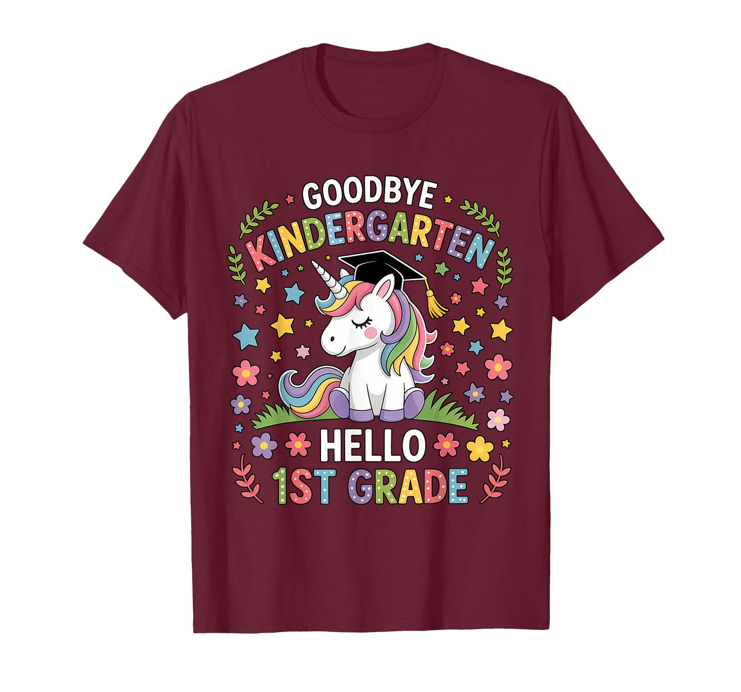 Goodbye Kindergarten Hello First Grade Pre k Graduation T-Shirt
