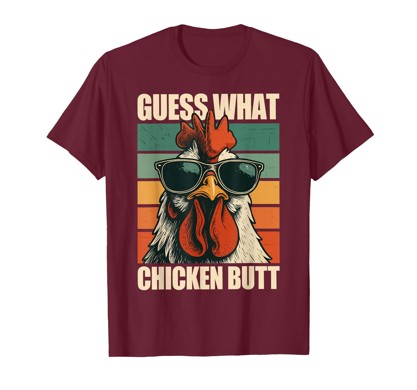 Guess What Chicken Butt T-Shirt