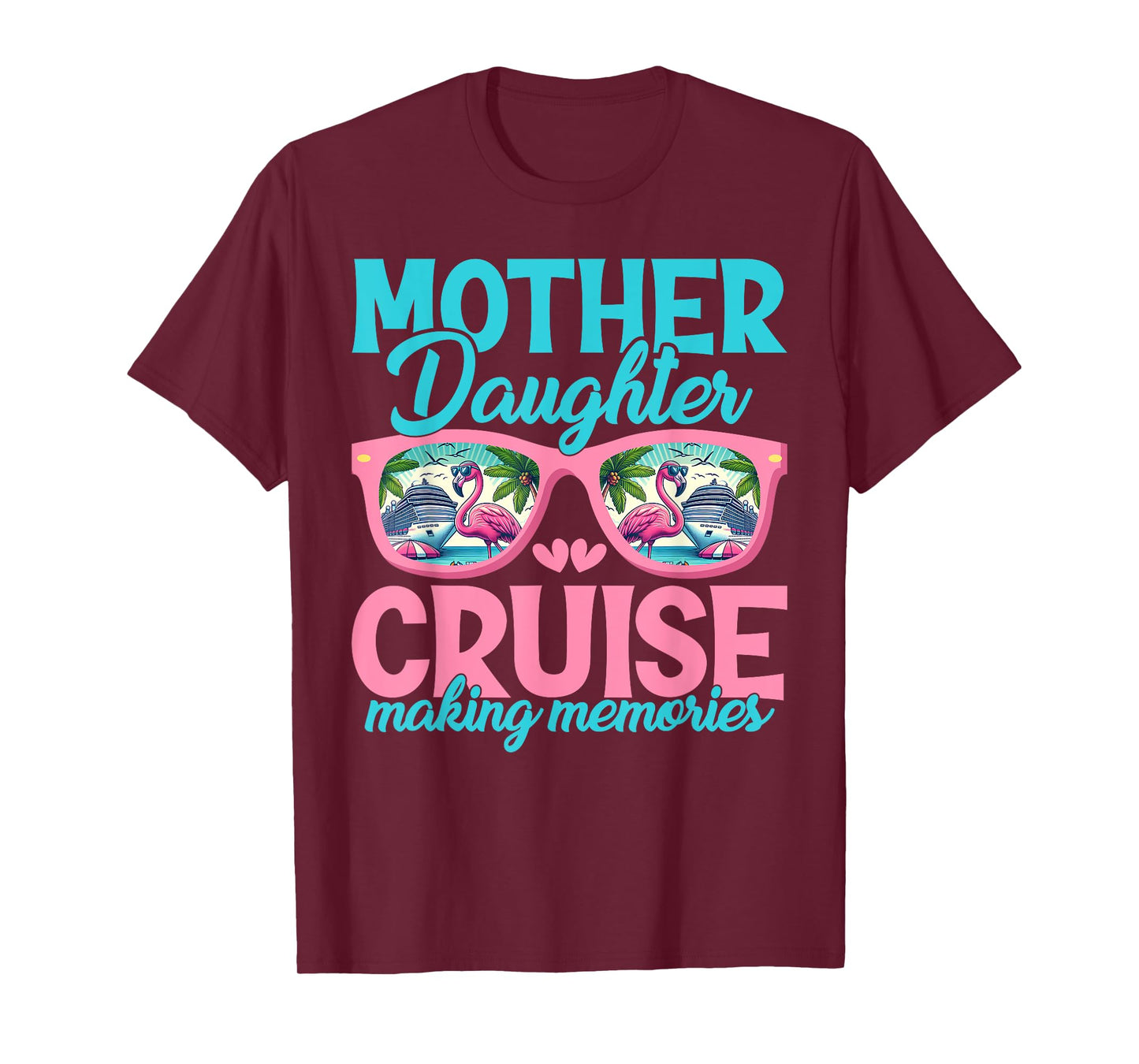 Mother Daughter Cruise Trip Matching Cruising Squad Womens T-Shirt