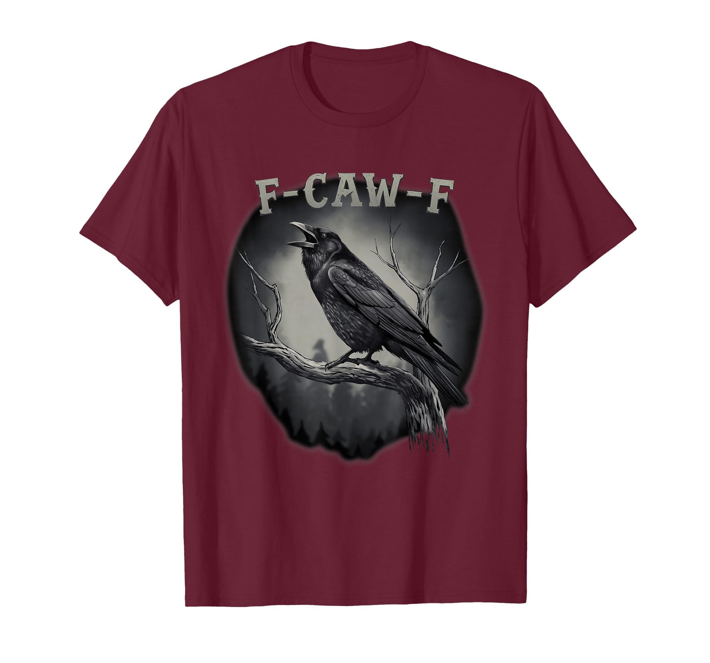 F-Caw-F Funny Black Bird Black Crow T-Shirt