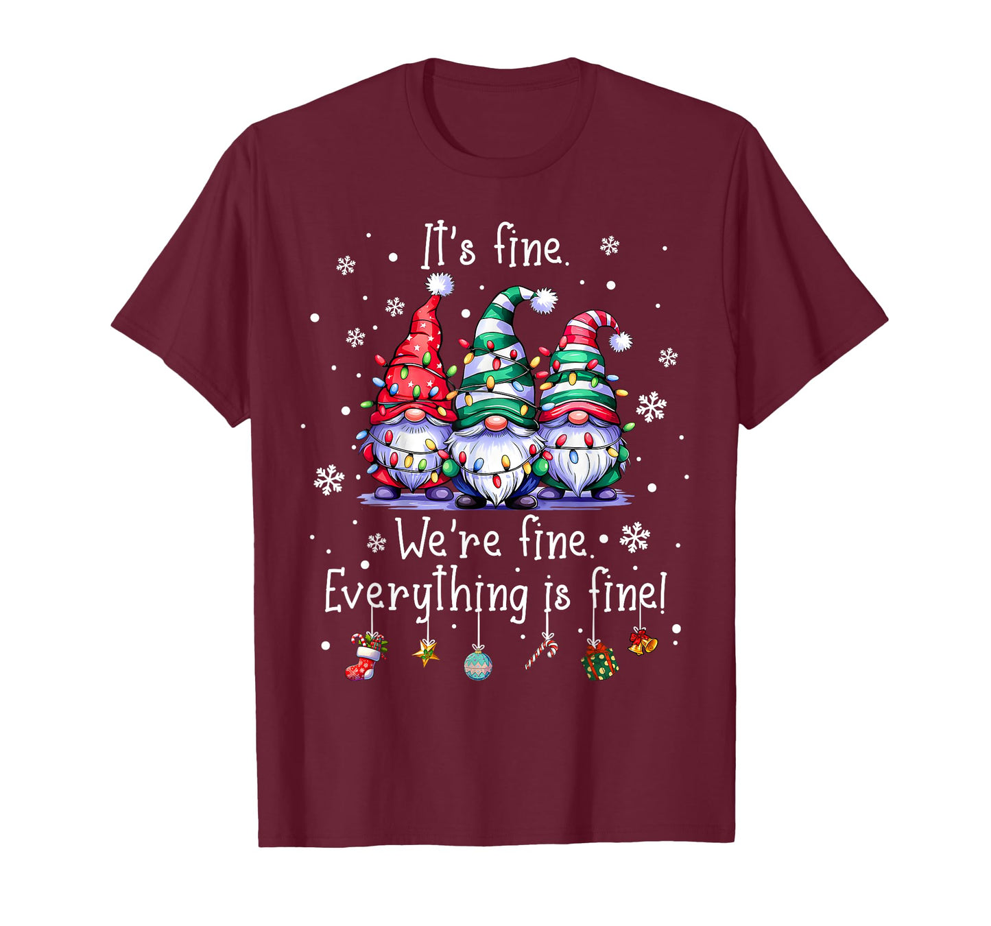 It's Fine We're Fine Everything Is Fine Gnome Teacher Xmas T-Shirt