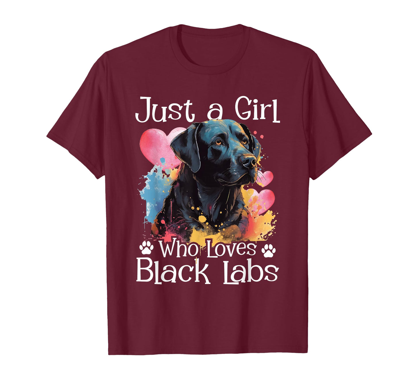 Just A Girl Who Loves Black Labs - Labrador Dog Lover T-Shirt