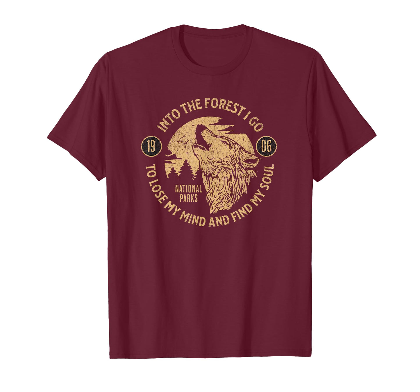 Into the Forest I Go Nature Lovers National Parks T-Shirt