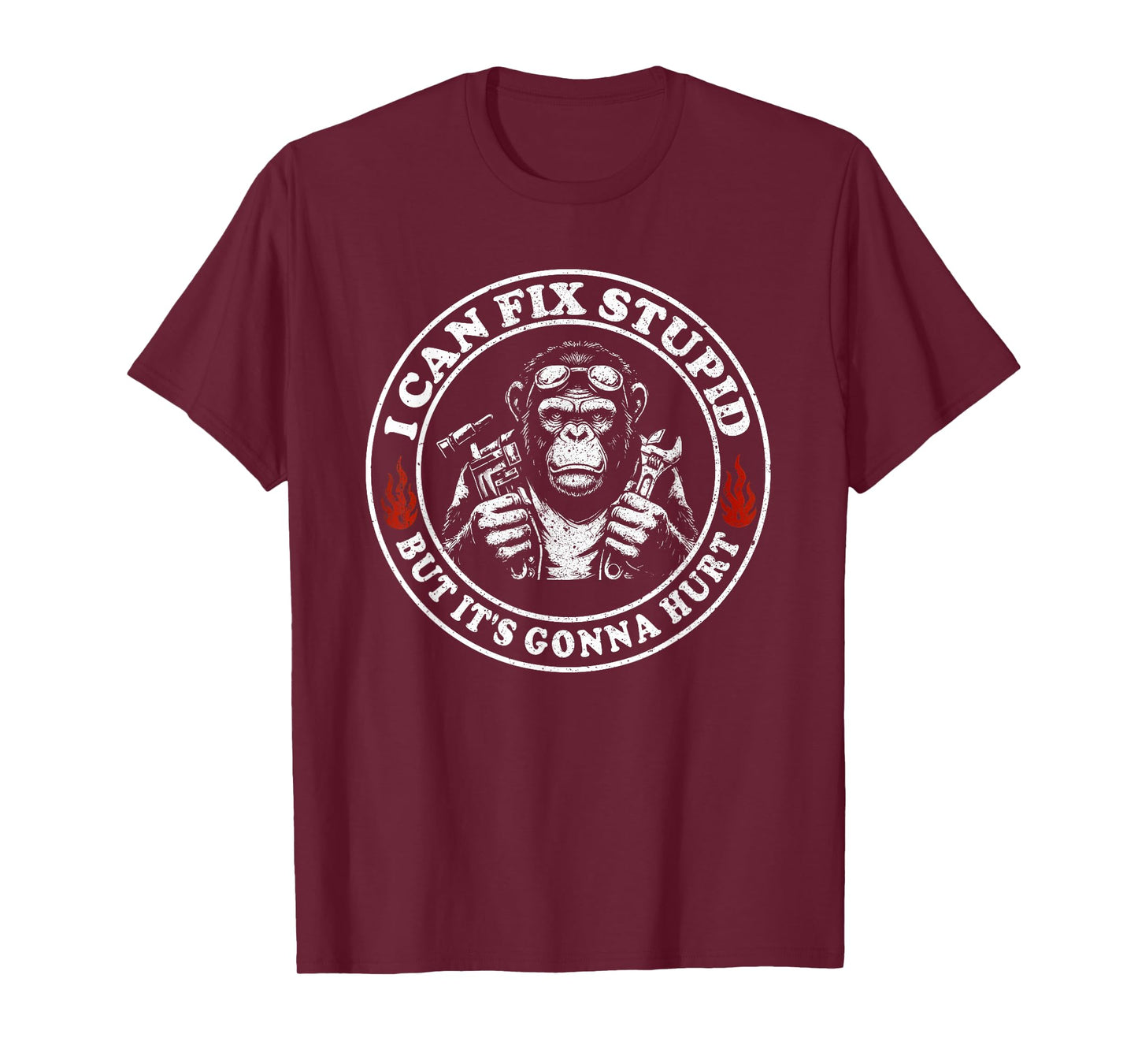 I Can Fix Stupid But It's Gonna Hurt Monkey T-Shirt