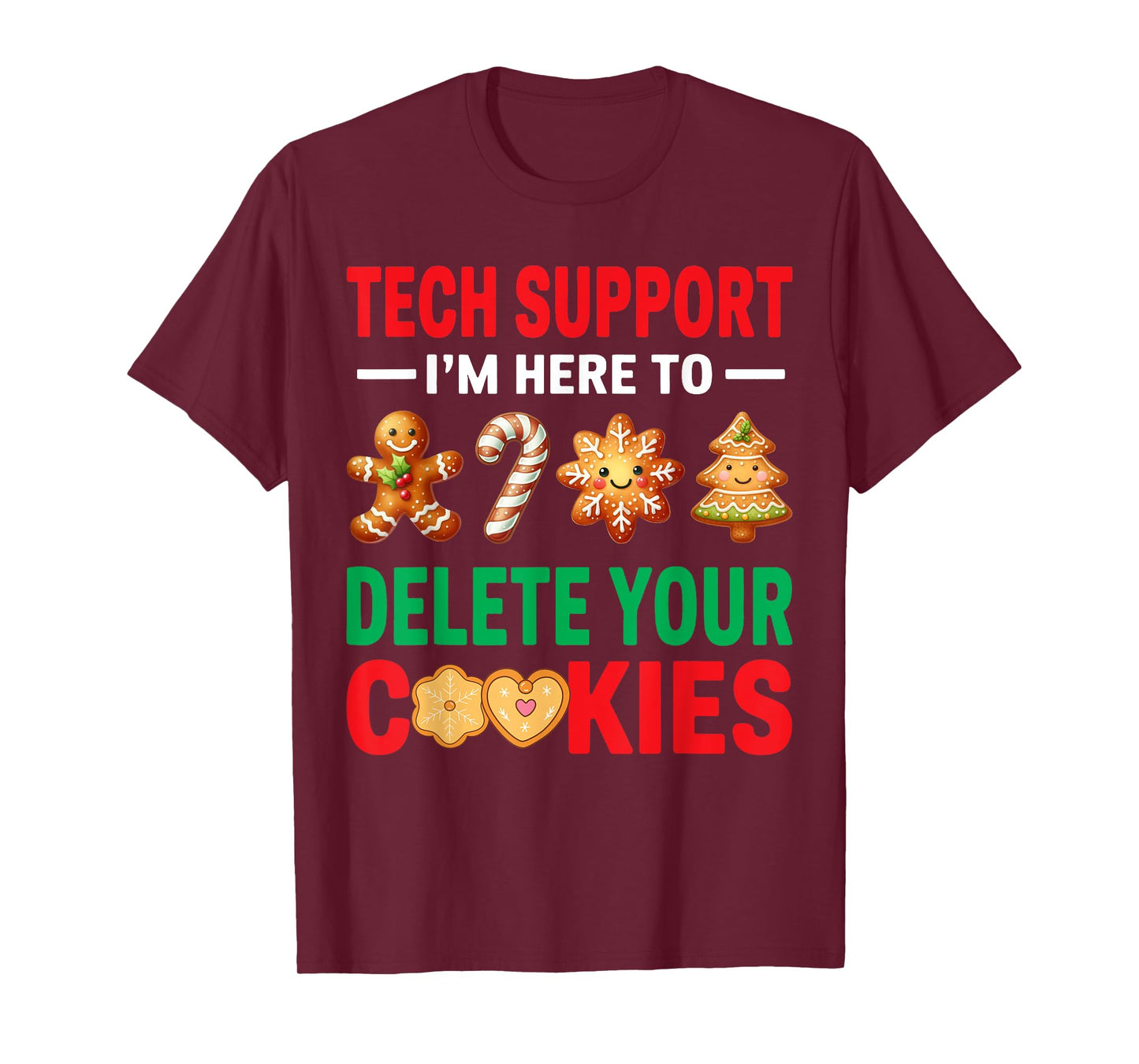 Tech Support Christmas Cookies Women Men Funny Christmas T-Shirt