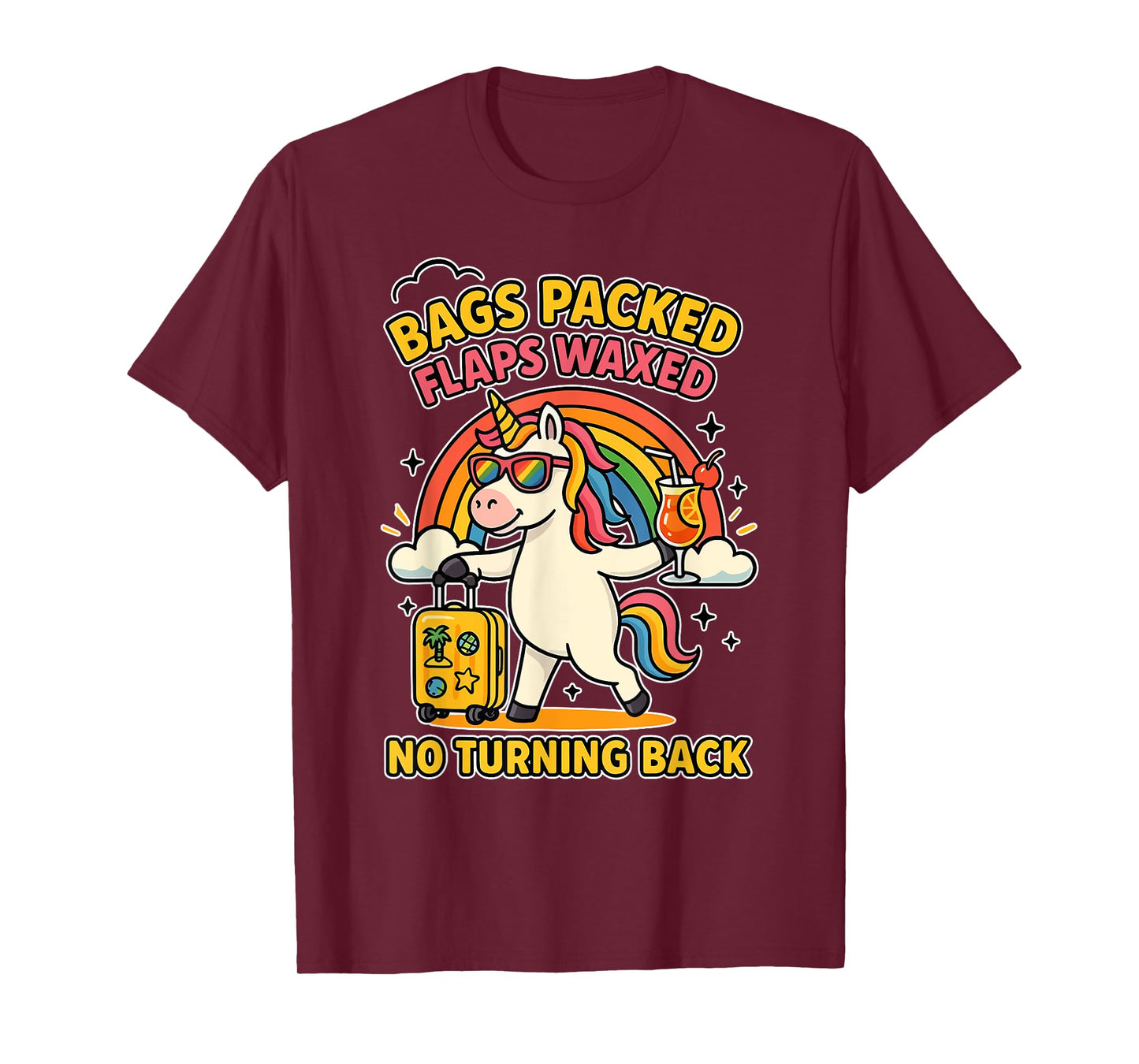 Bags Packed Flaps Waxed Unicorn for Girls Trips Vacation T-Shirt