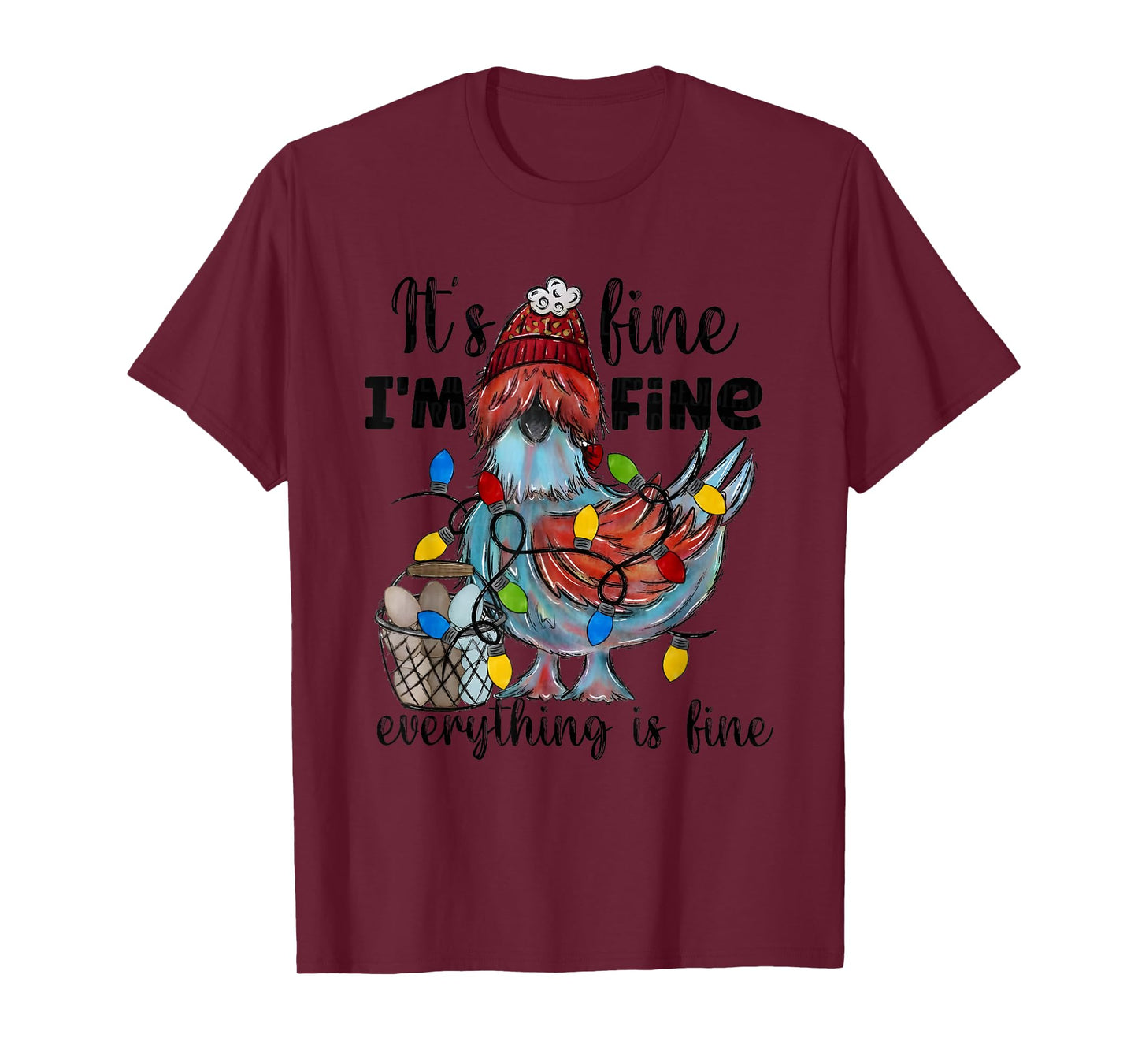 Its Fine I'm Fine Everything’s Fine Christmas Chicken T-Shirt