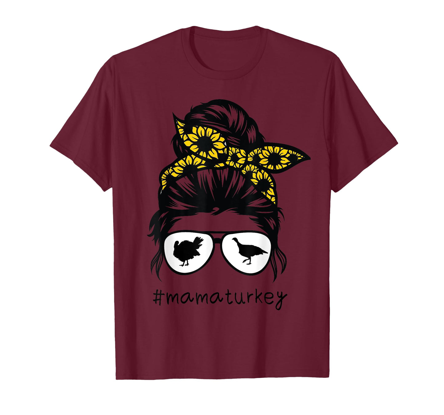 turkey mom Messy Hair Bun Sunflower, turkey mama T-Shirt