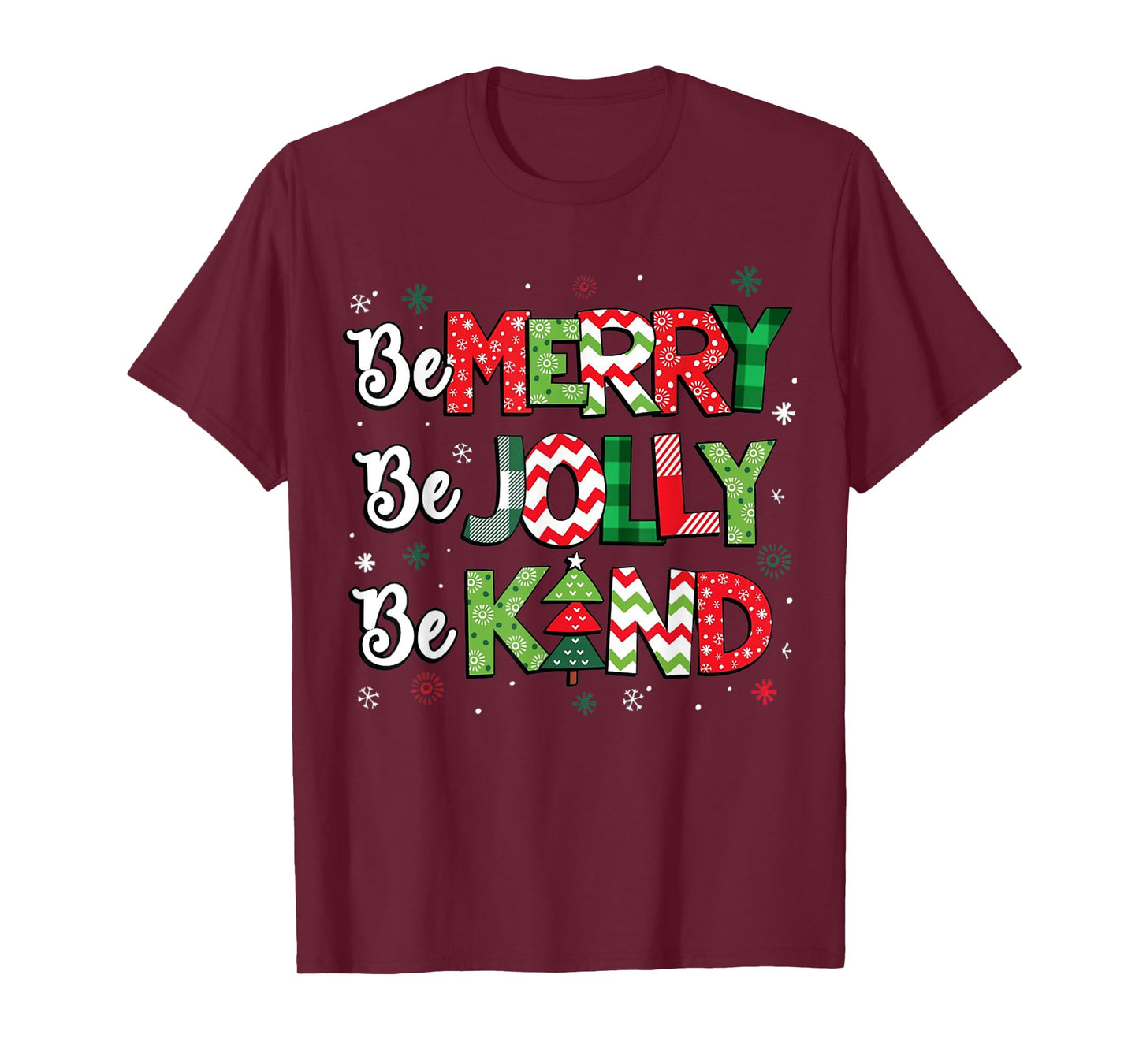 Be Merry Be Jolly Be Kind Christmas Tree Family Christmas T-Shirt