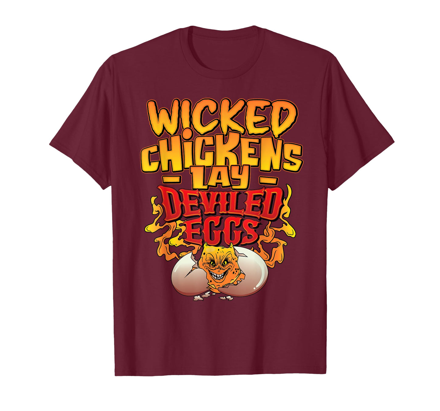 Wicked Chickens Lay Deviled Eggs Funny Chicken Lovers T-Shirt