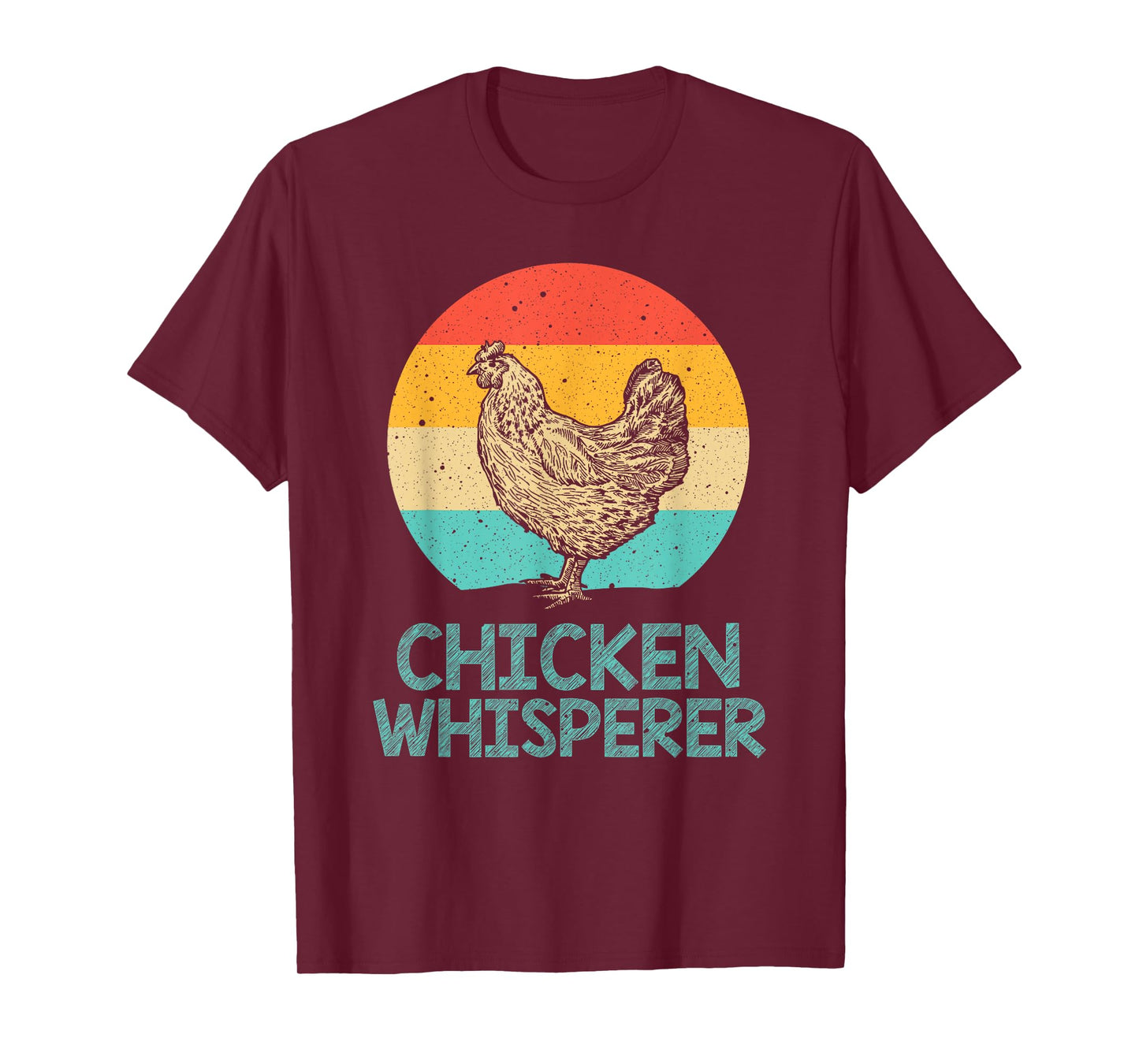 Cool Chicken Whisperer For Men Women Chicken Lover Farmer T-Shirt